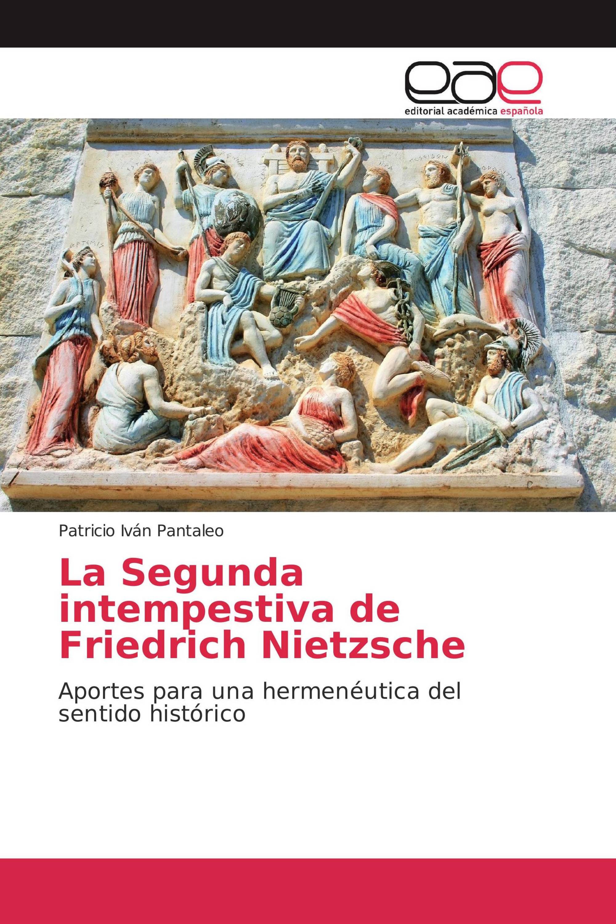 La Segunda intempestiva de Friedrich Nietzsche