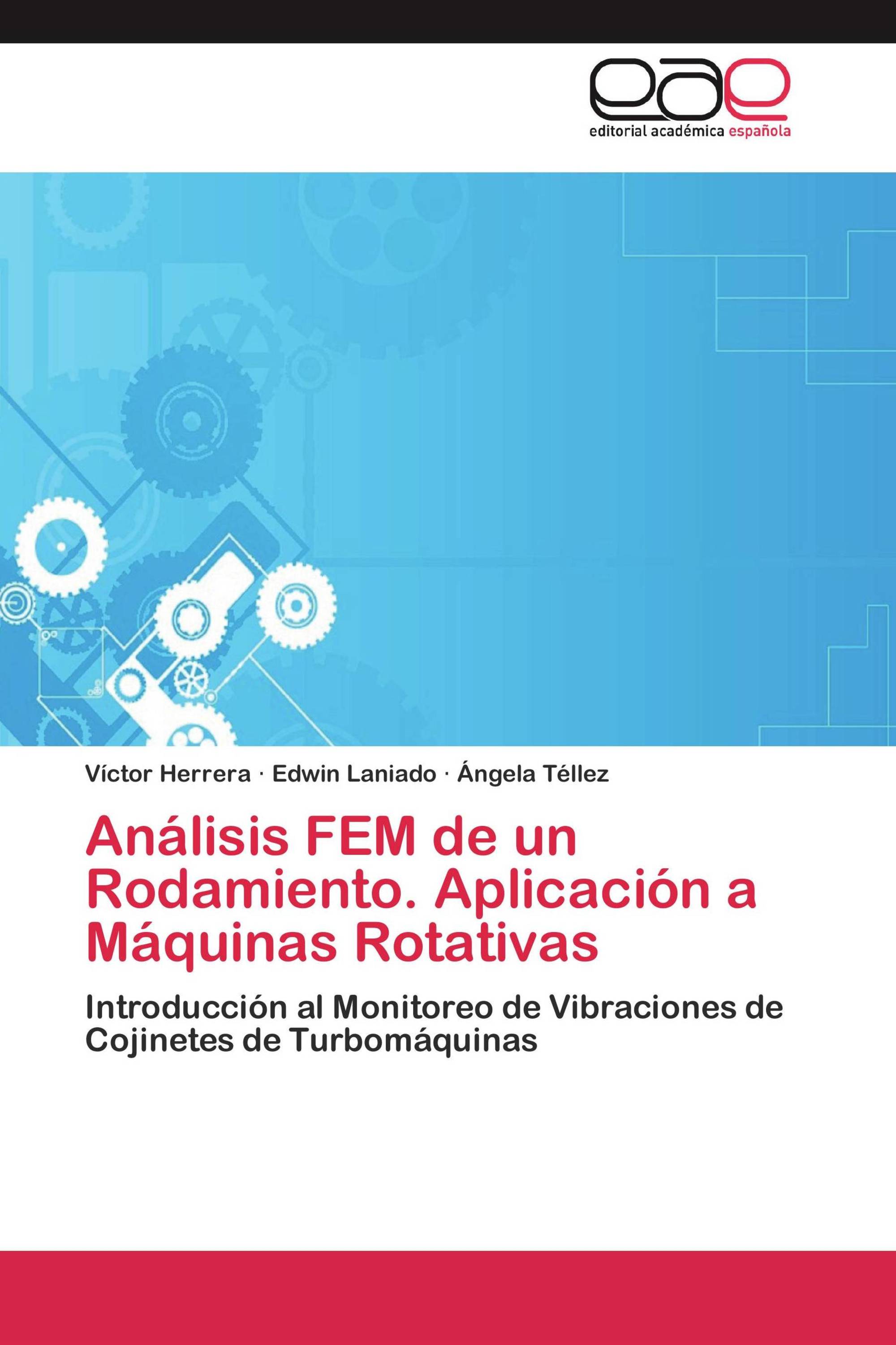 Análisis FEM de un Rodamiento. Aplicación a Máquinas Rotativas