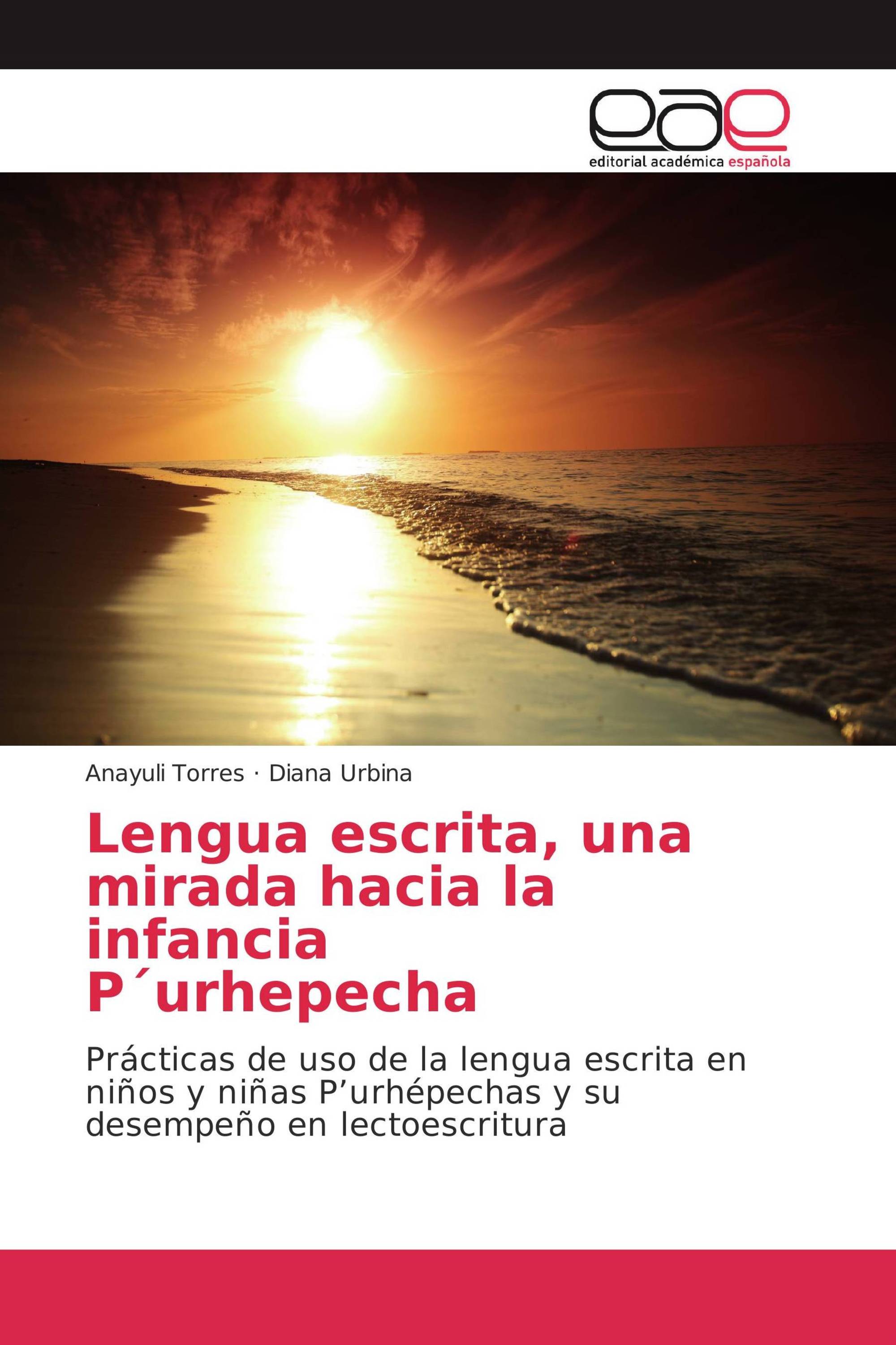 Lengua escrita, una mirada hacia la infancia P´urhepecha