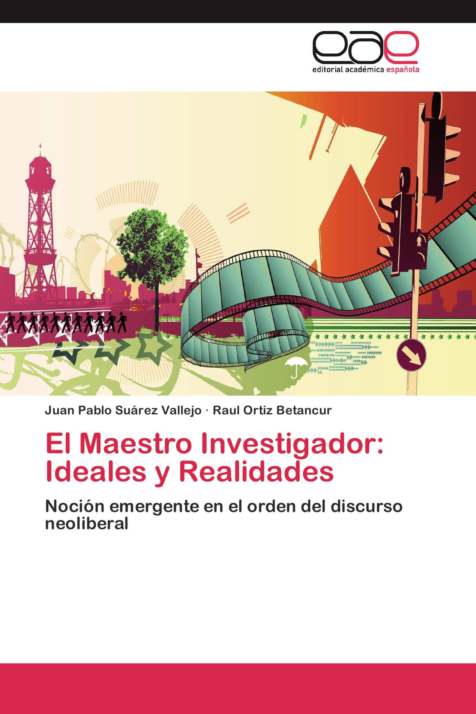 El Maestro Investigador: Ideales y Realidades