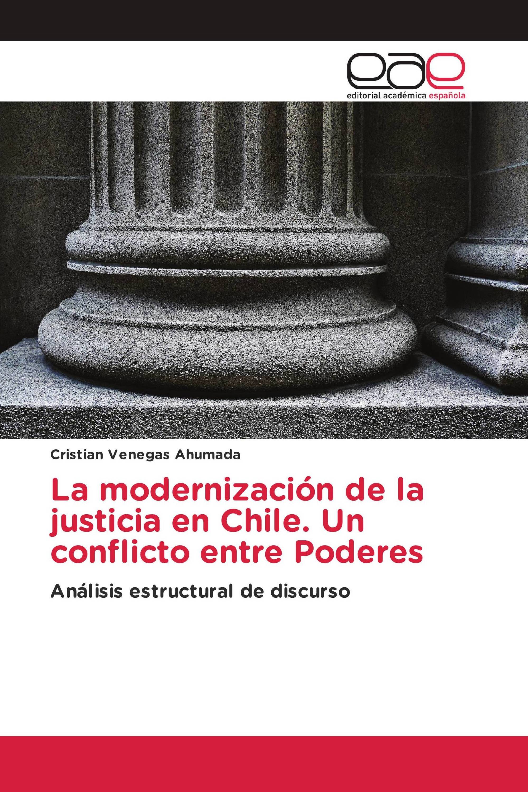 La modernización de la justicia en Chile. Un conflicto entre Poderes