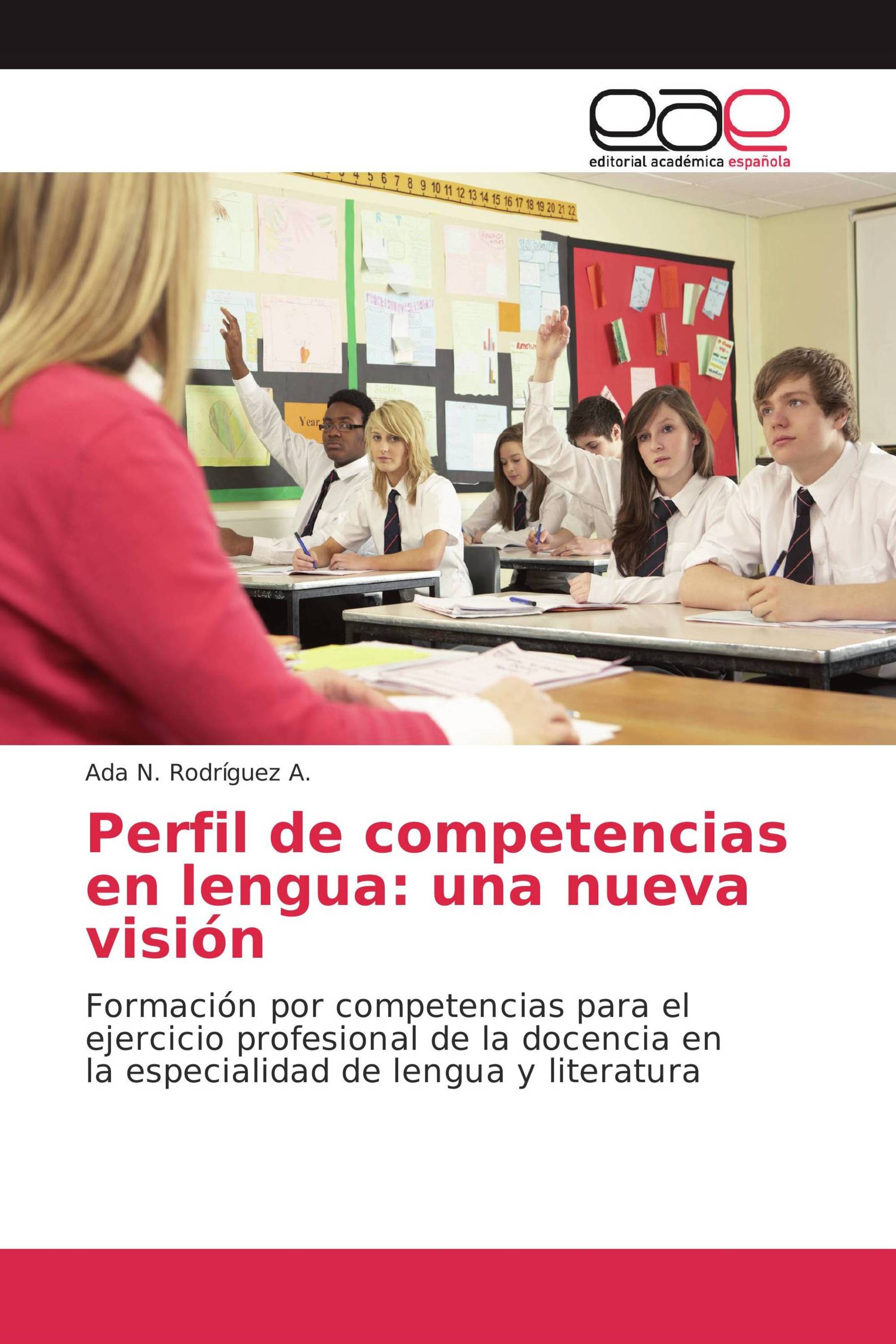 Perfil de competencias en lengua: una nueva visión