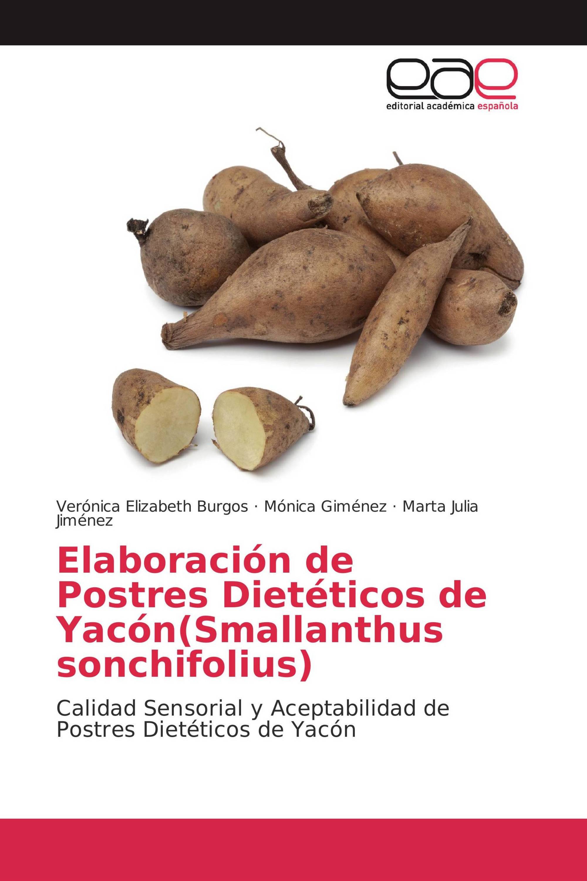 Elaboración de Postres Dietéticos de Yacón(Smallanthus sonchifolius)