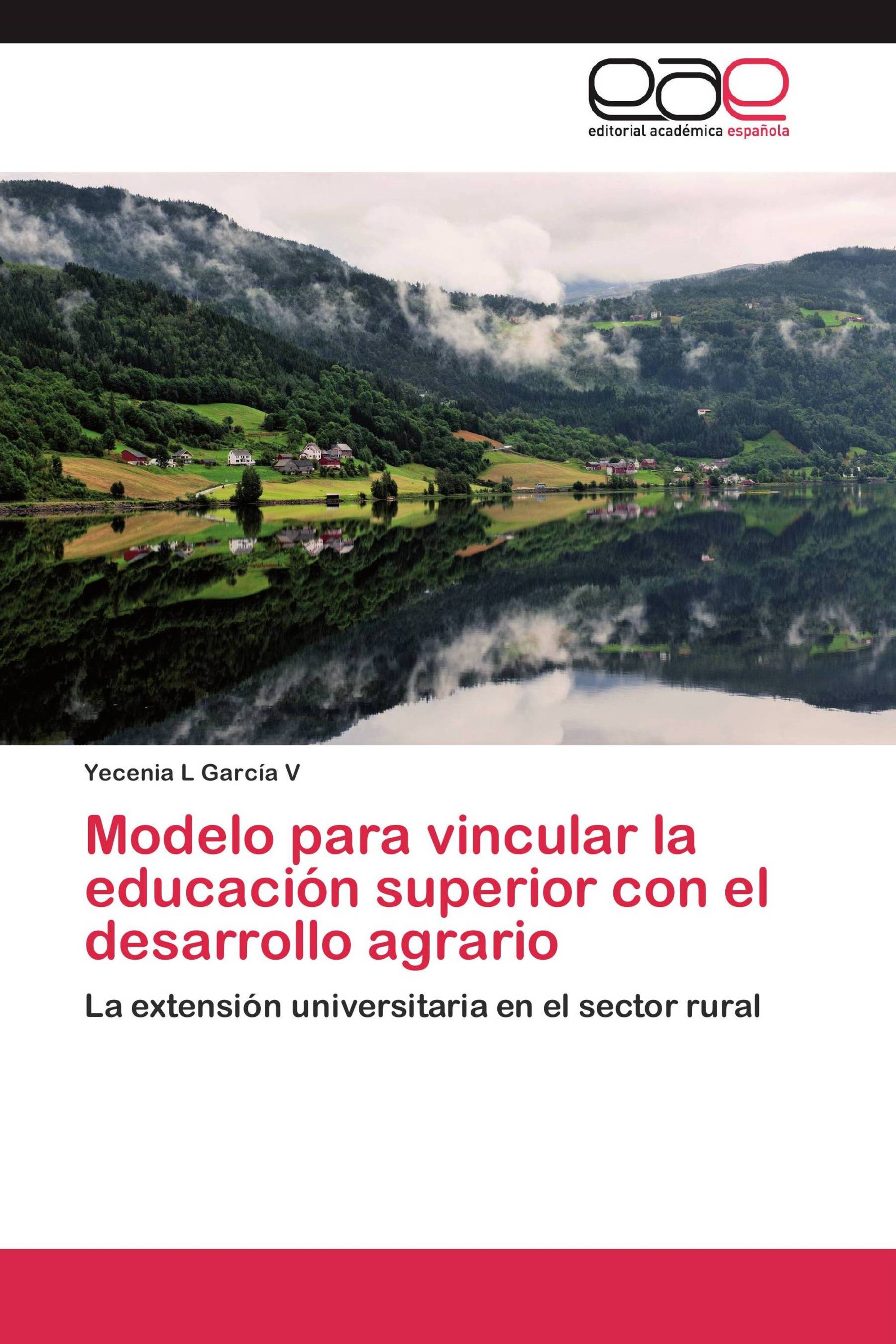 Modelo para vincular la educación superior con el desarrollo agrario