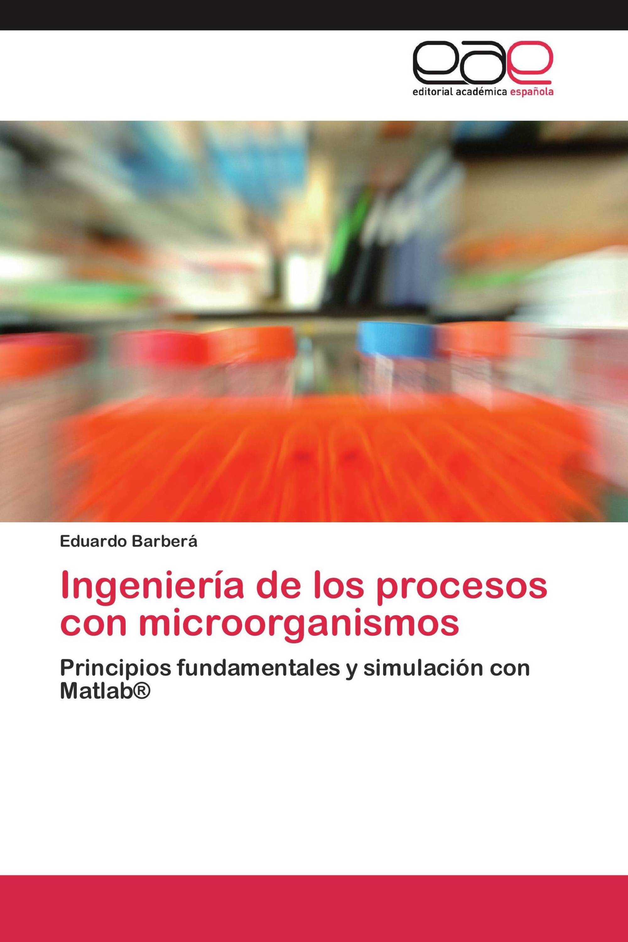 Ingeniería de los procesos con microorganismos