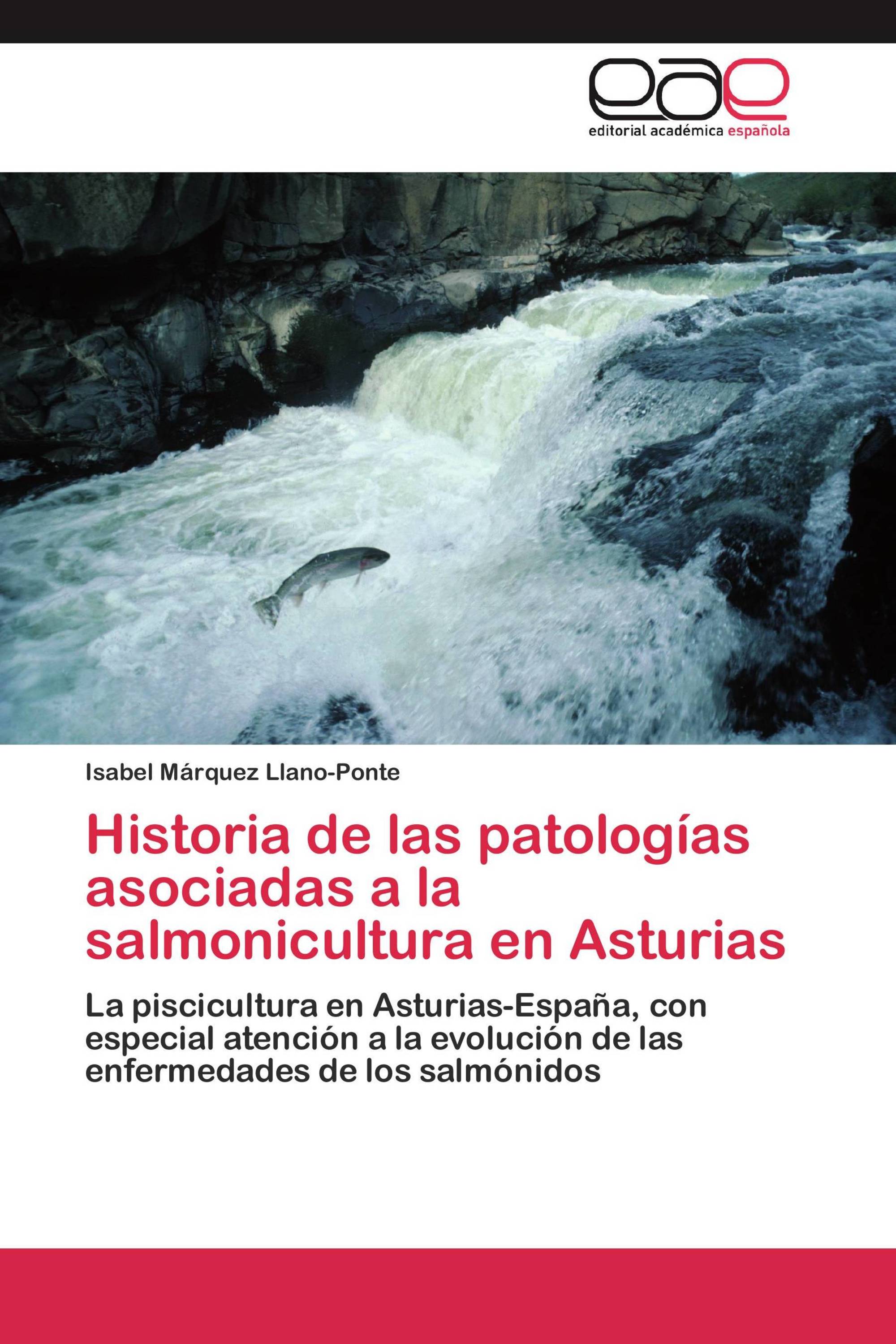 Historia de las patologías asociadas a la salmonicultura en Asturias