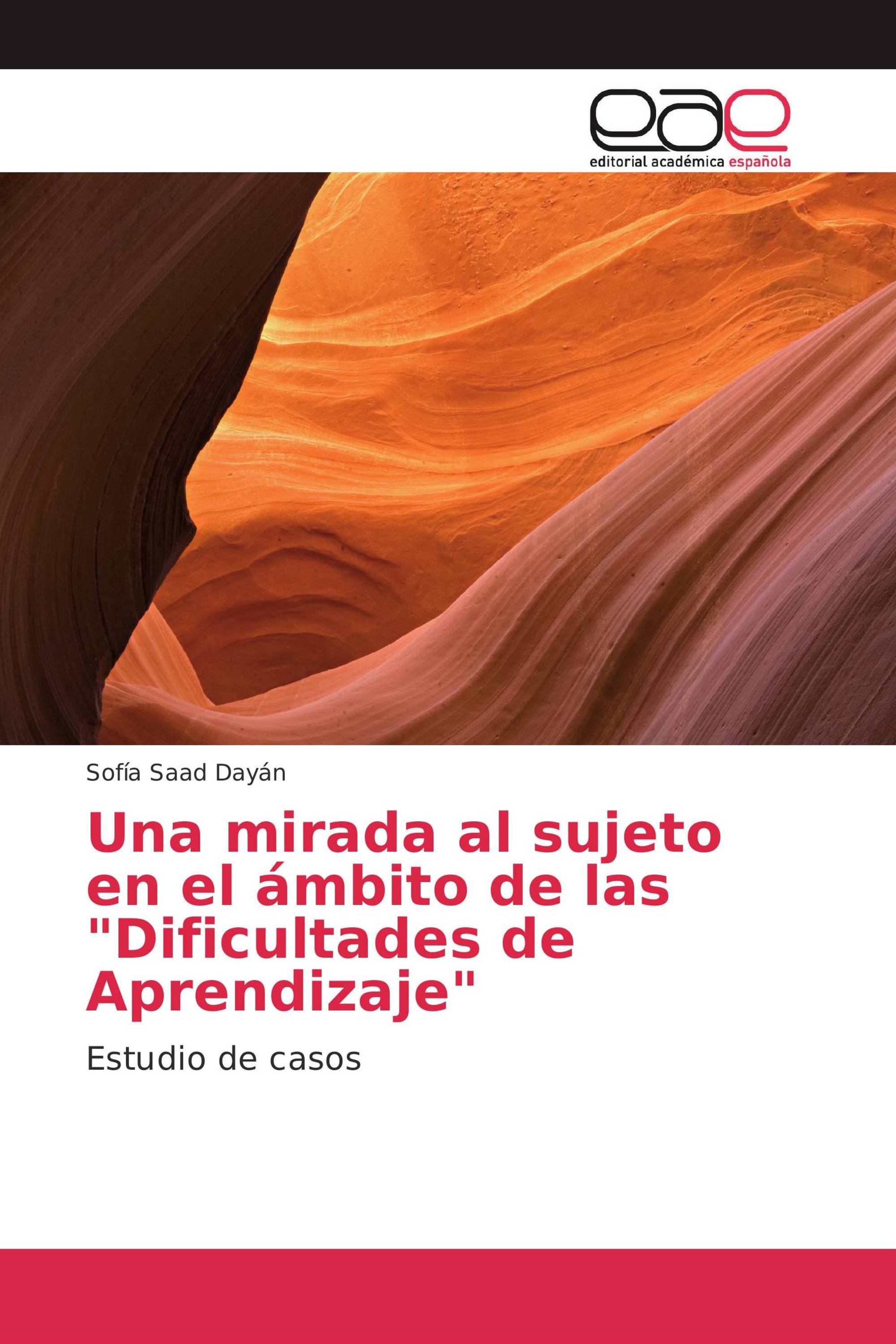 Una mirada al sujeto en el ámbito de las "Dificultades de Aprendizaje"