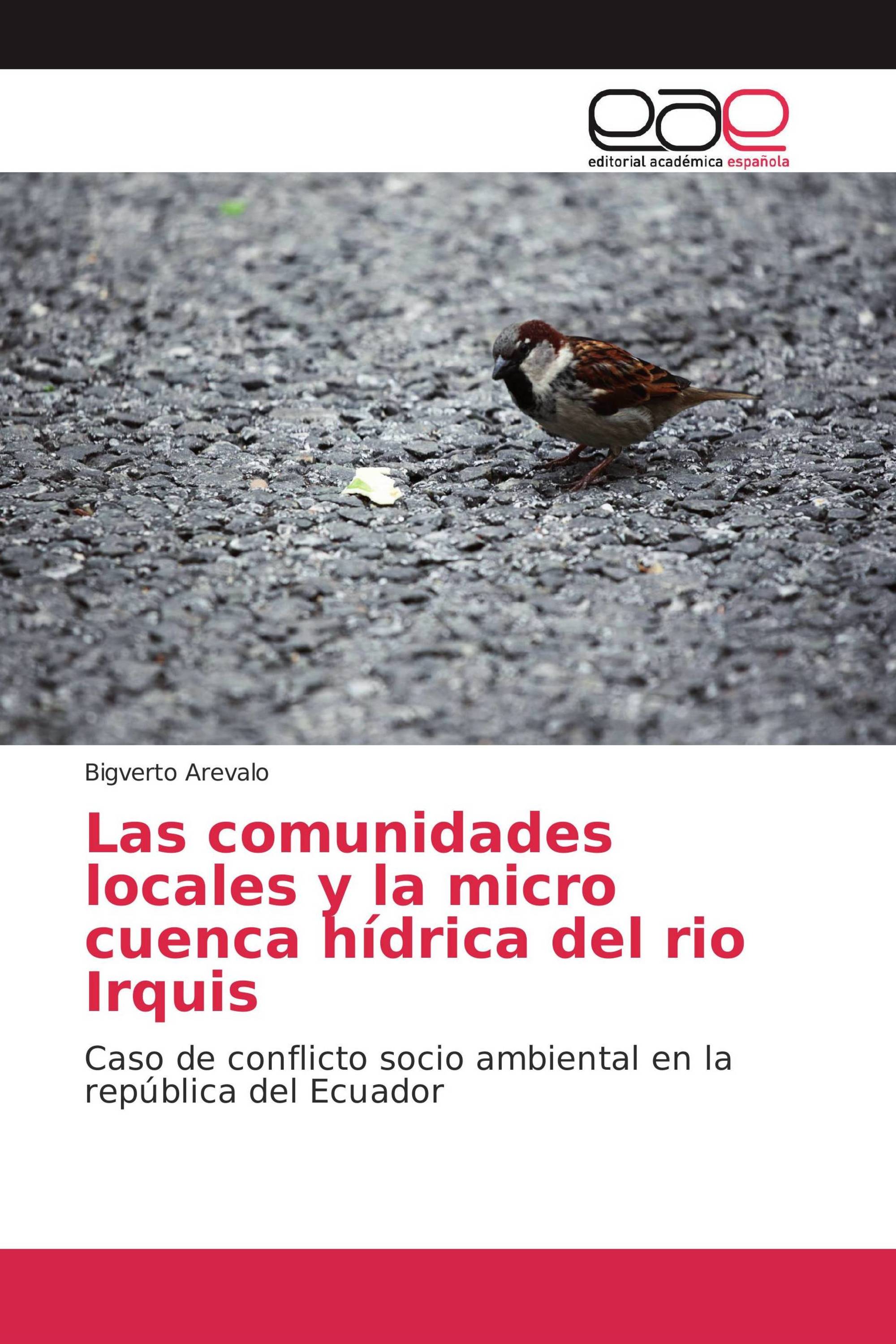 Las comunidades locales y la micro cuenca hídrica del rio Irquis