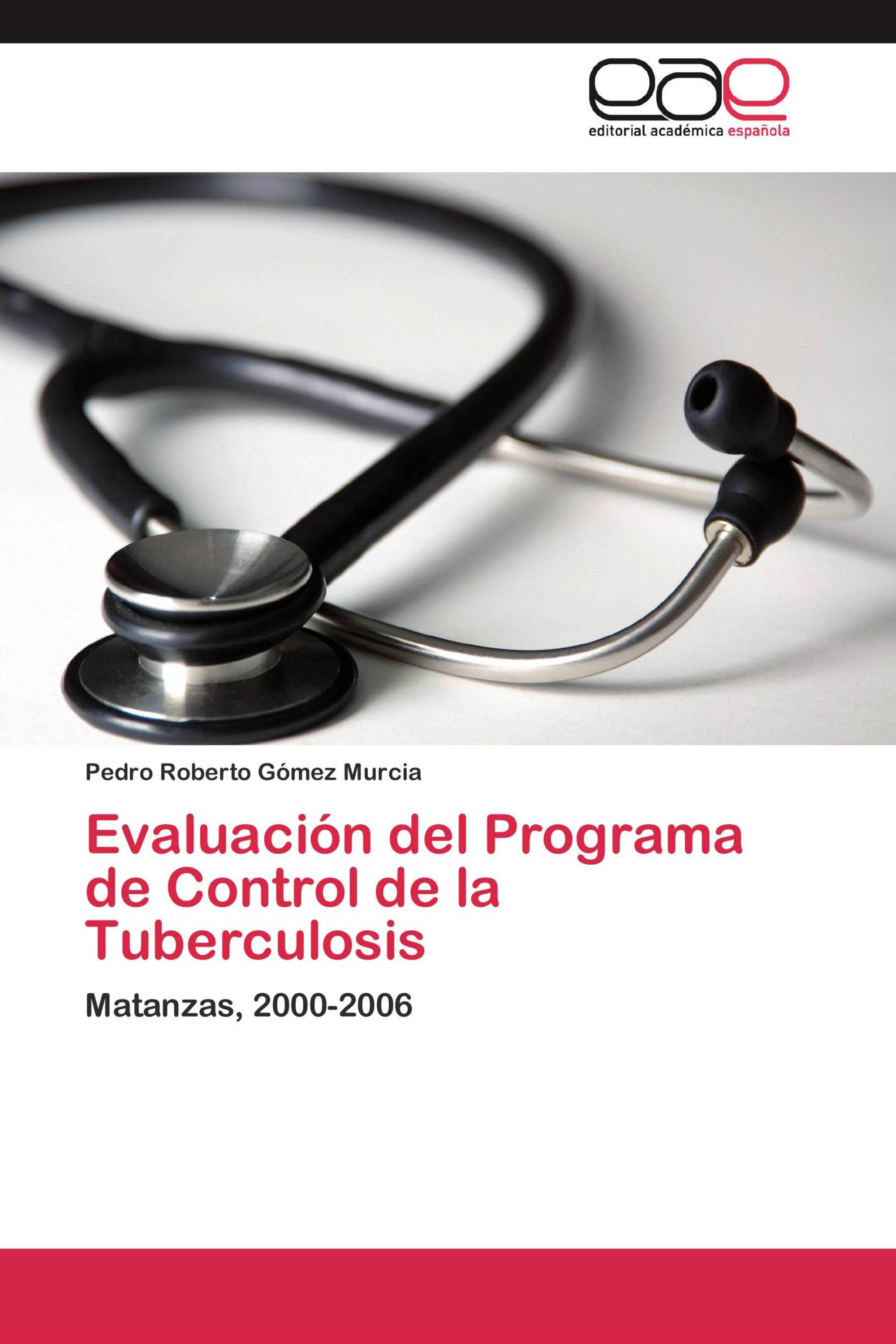 Evaluación del Programa de Control de la Tuberculosis