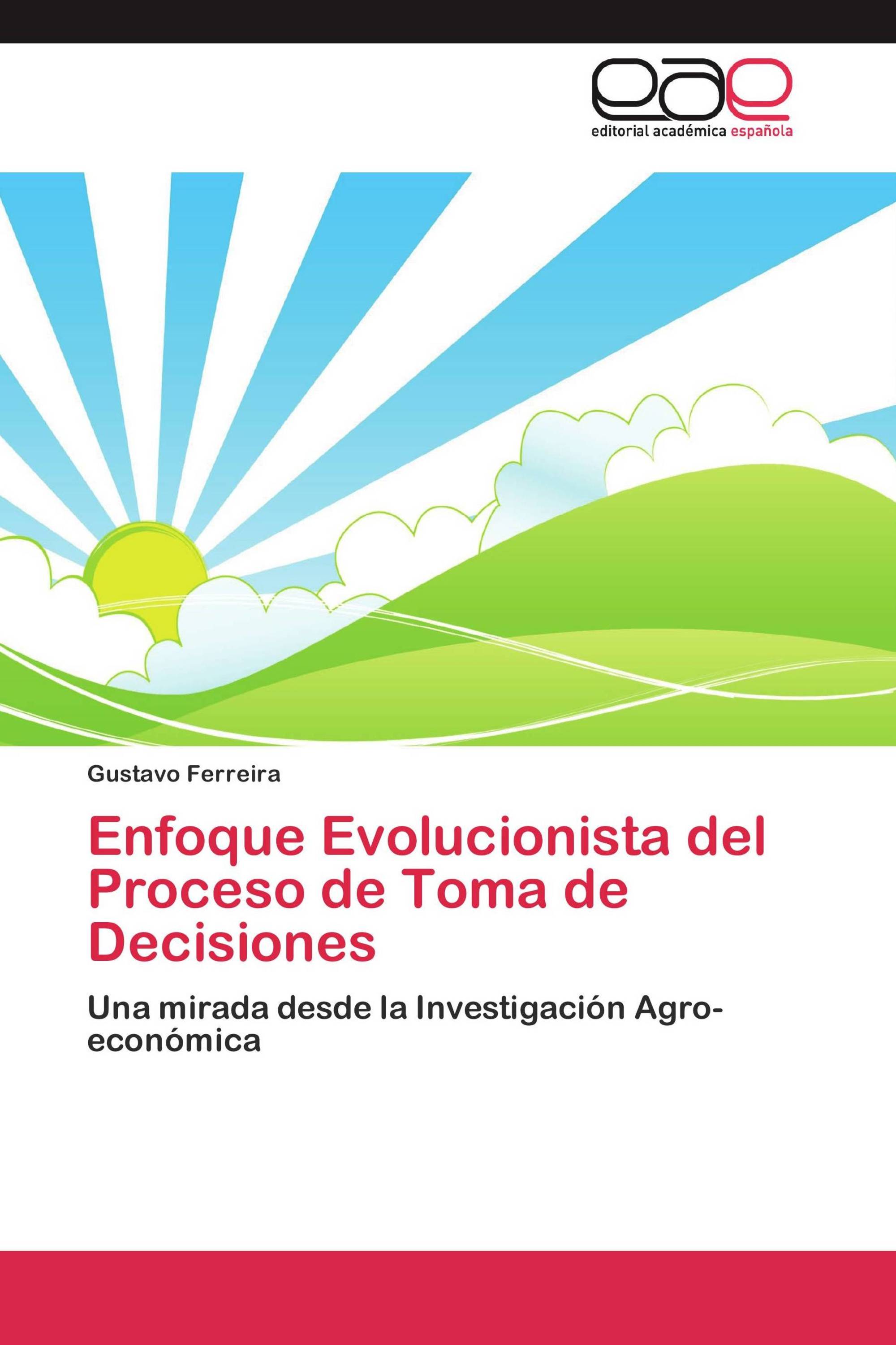 Enfoque Evolucionista del Proceso de Toma de Decisiones