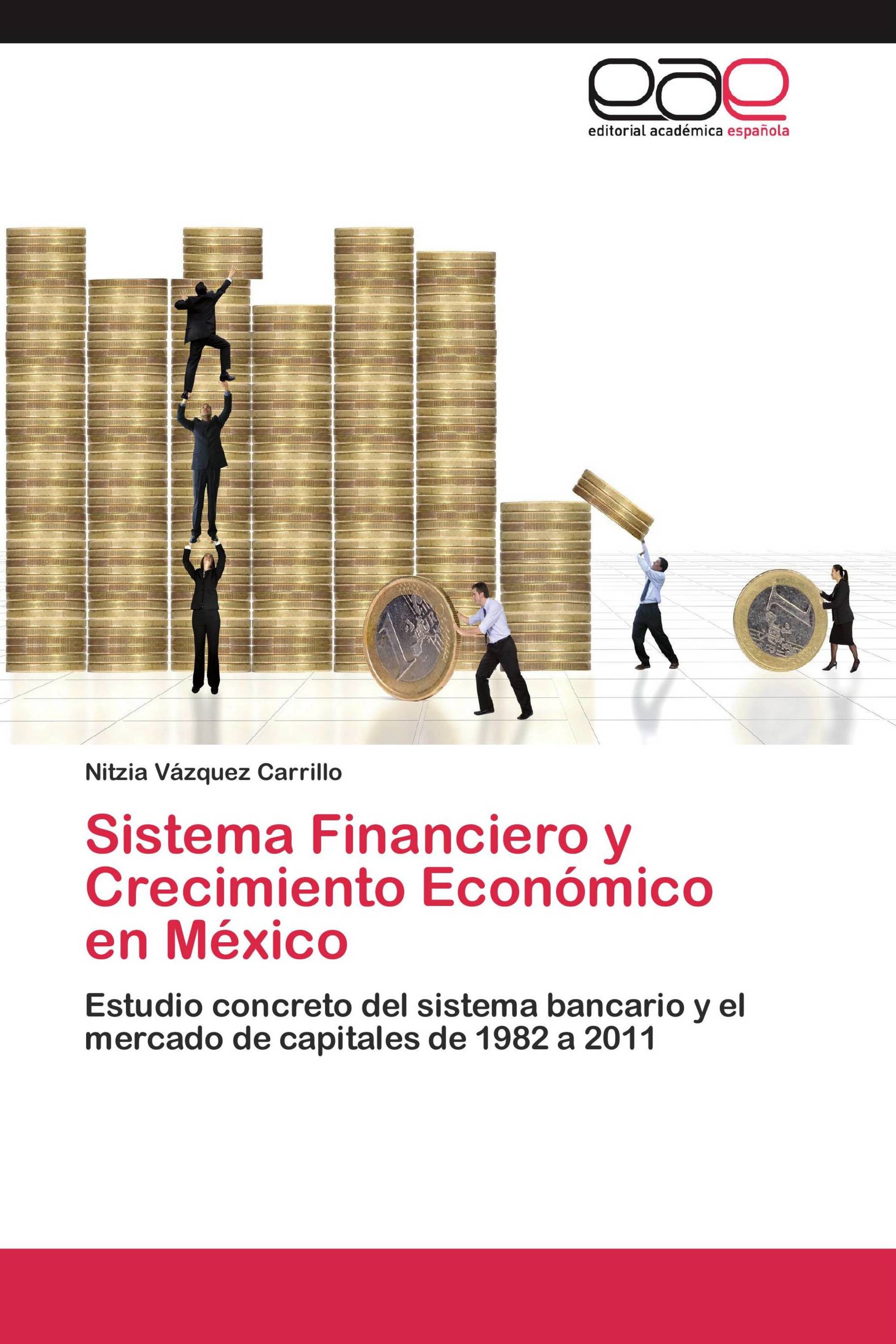 Sistema Financiero y Crecimiento Económico en México