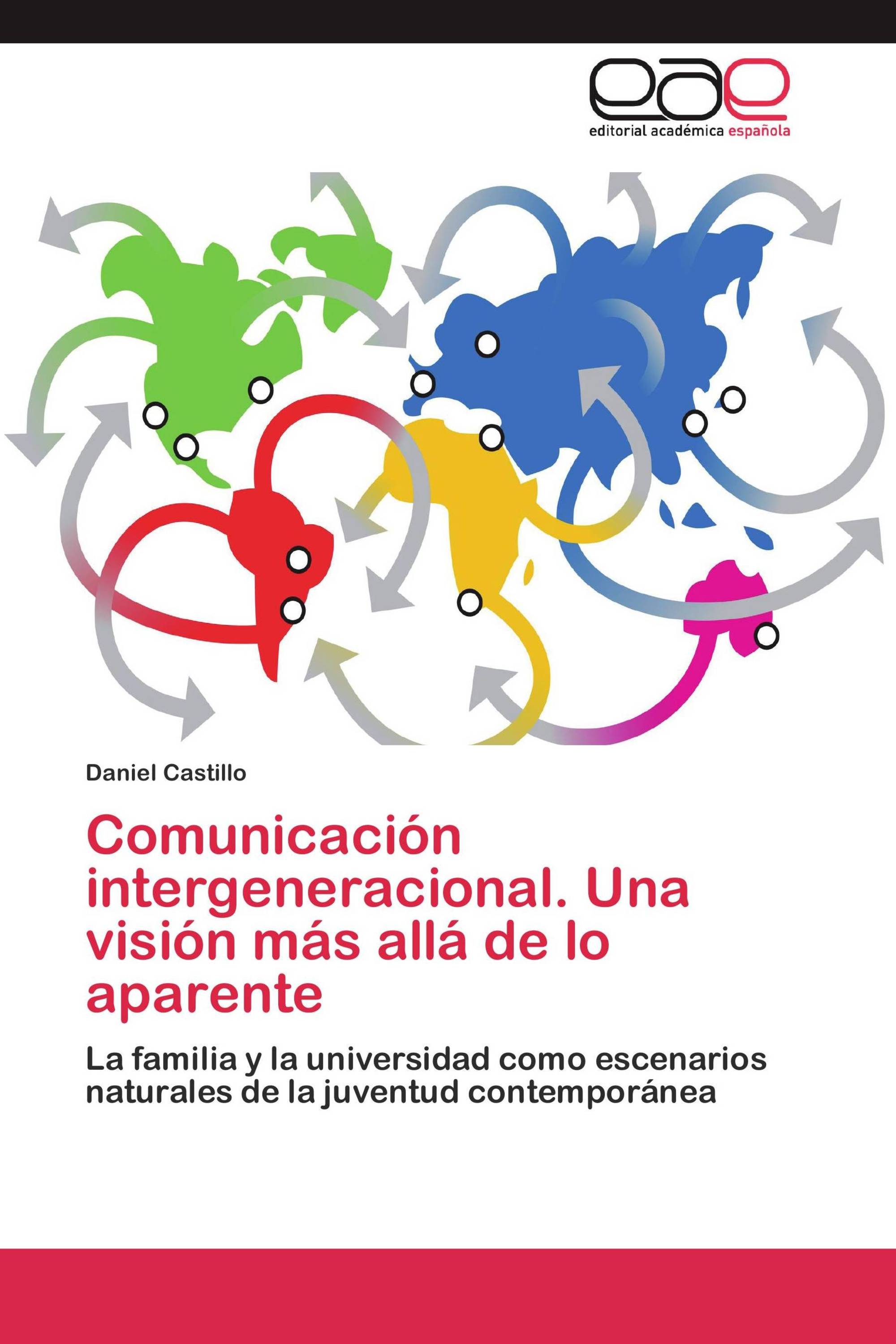 Comunicación intergeneracional. Una visión más allá de lo aparente