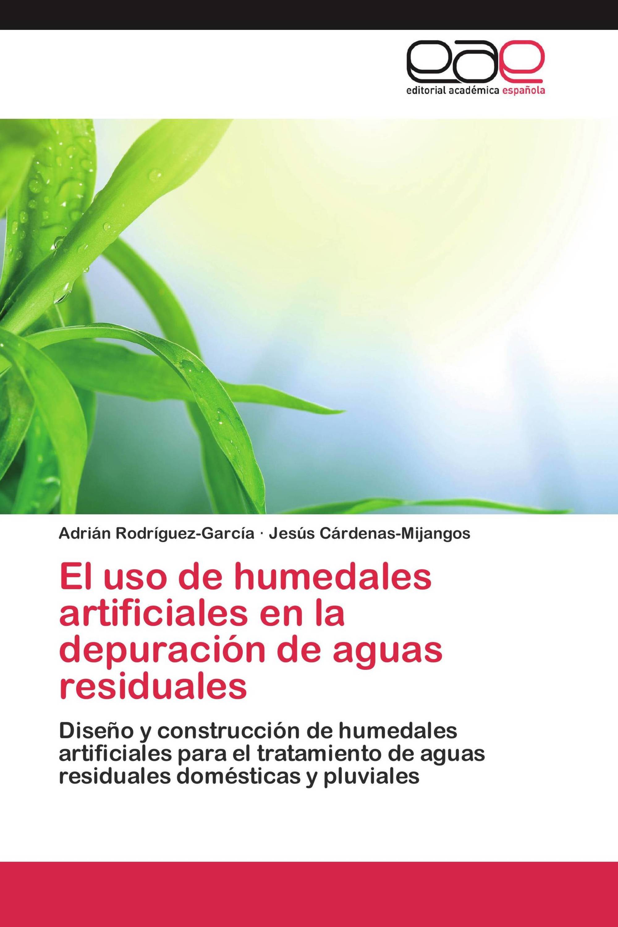 El uso de humedales artificiales en la depuración de aguas residuales