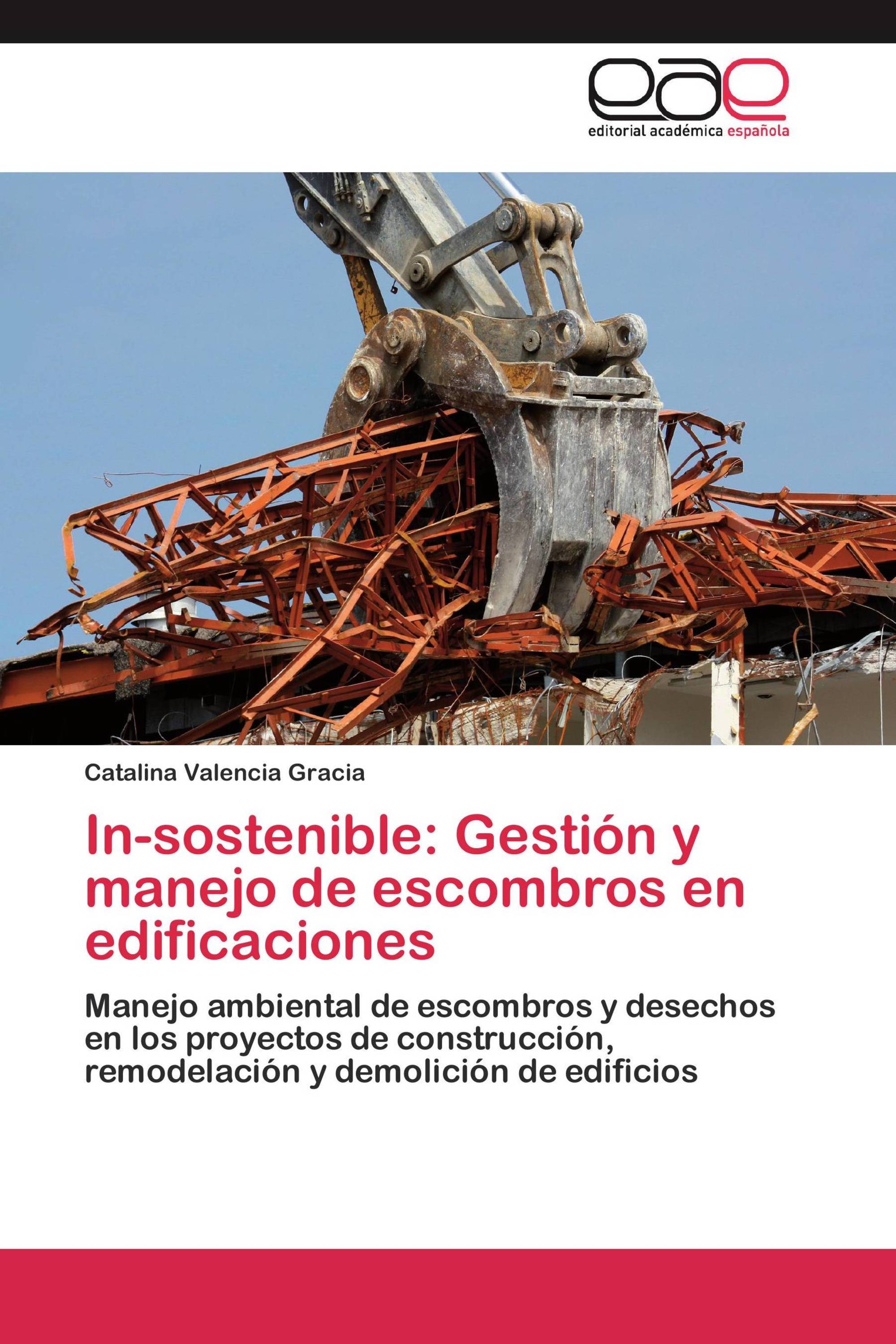 In-sostenible: Gestión y manejo de escombros en edificaciones