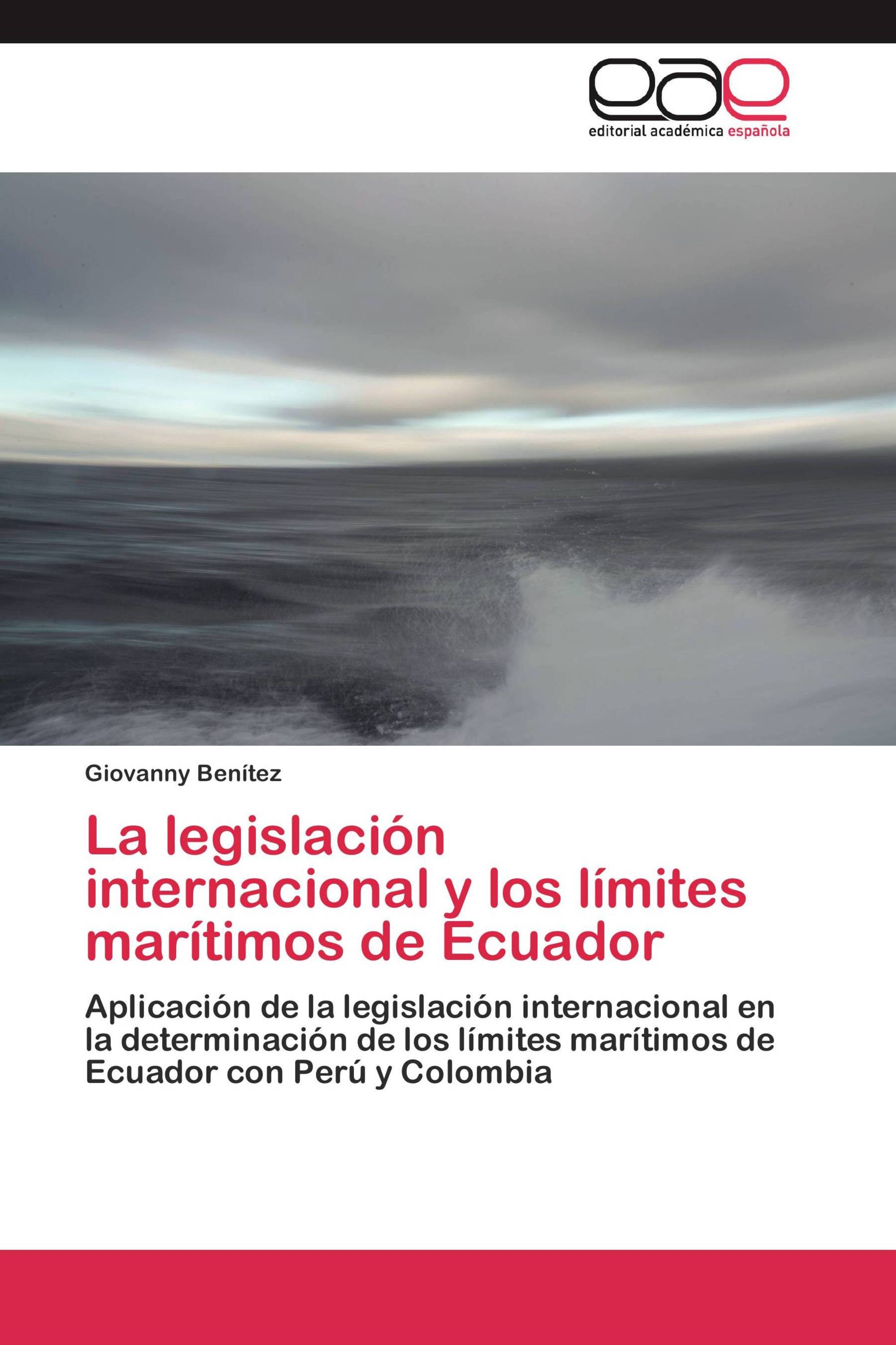 La legislación internacional y los límites marítimos de Ecuador