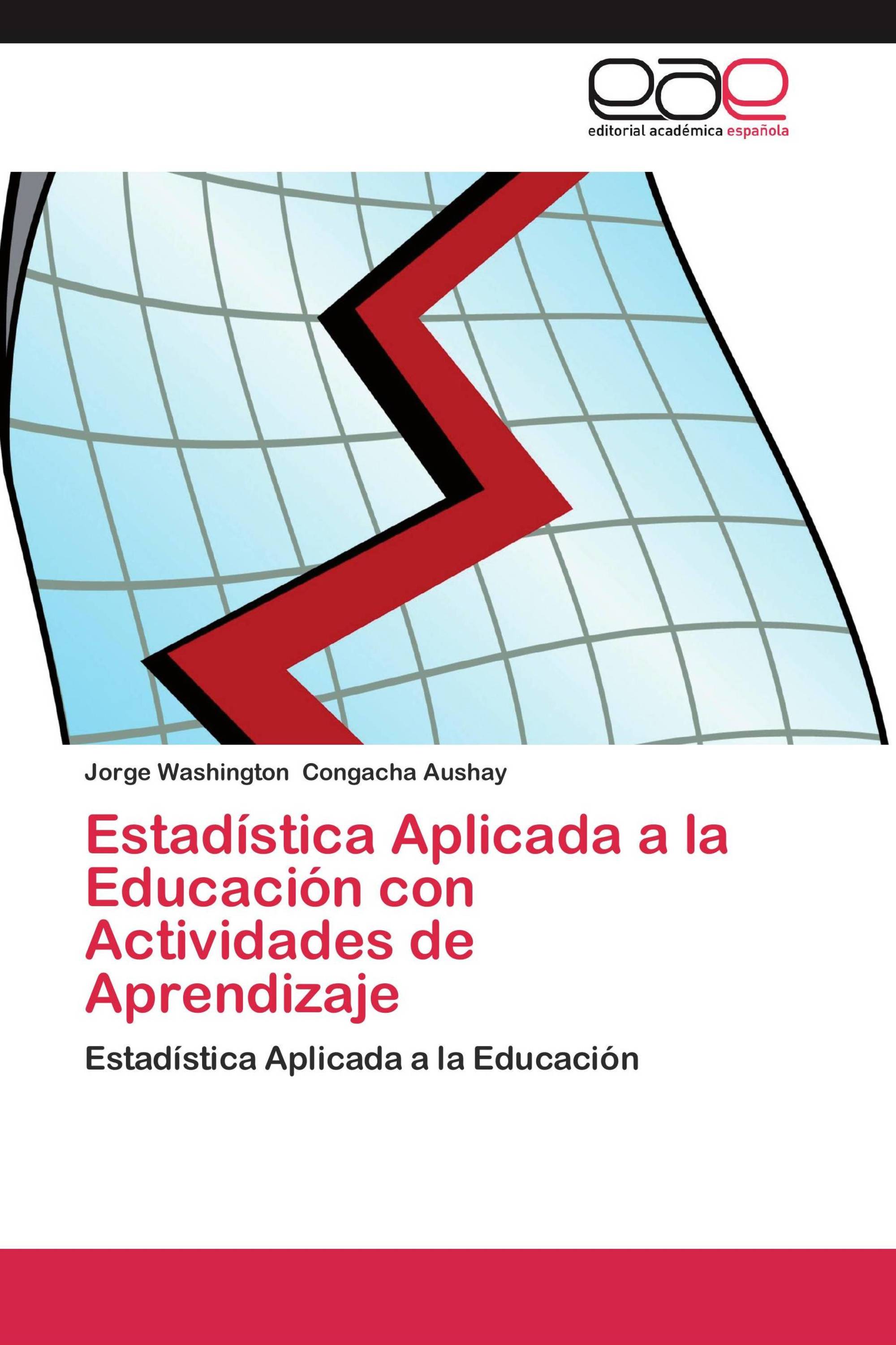 Estadística Aplicada a la Educación con Actividades de Aprendizaje