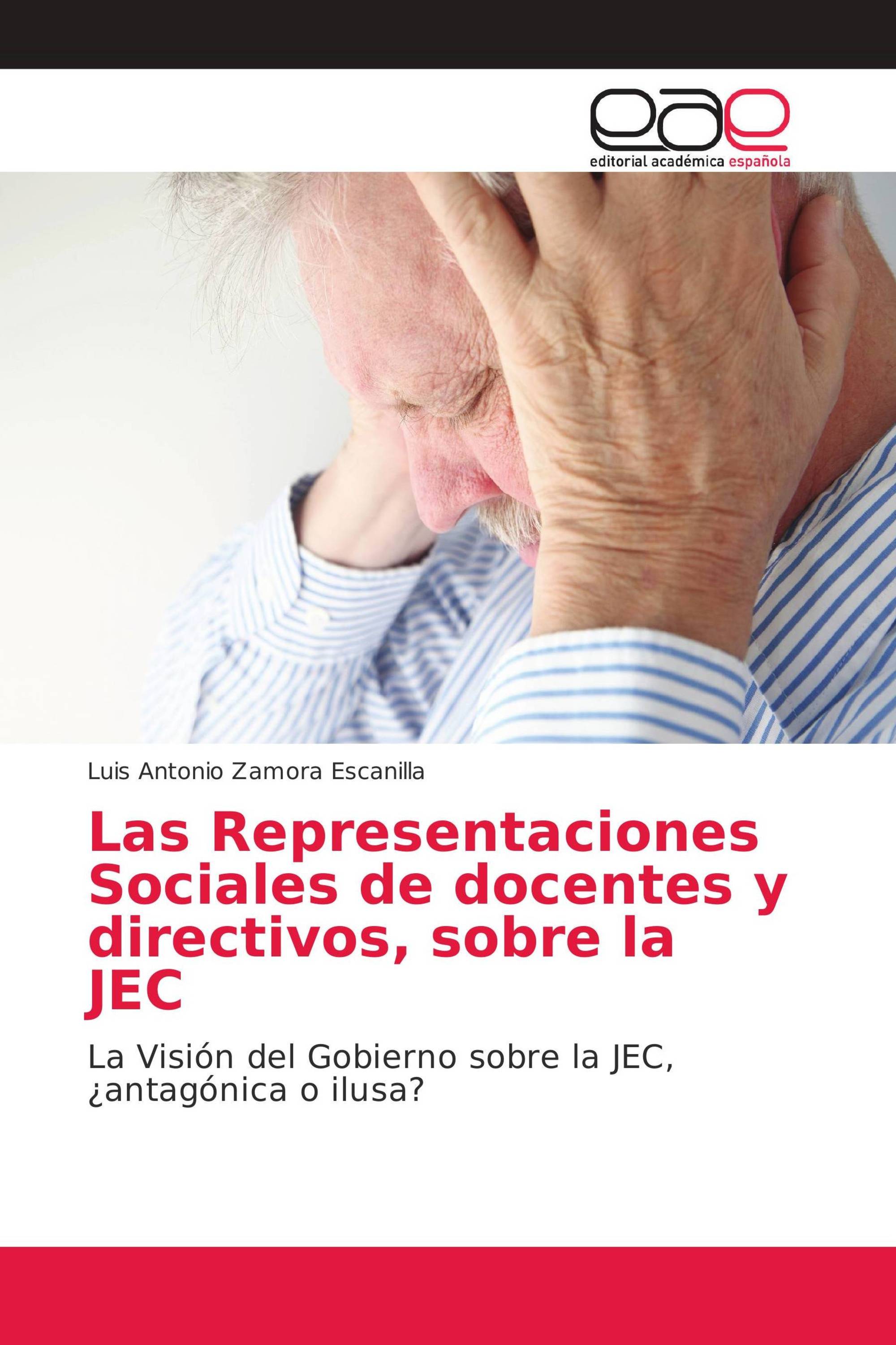 Las Representaciones Sociales de docentes y directivos, sobre la JEC