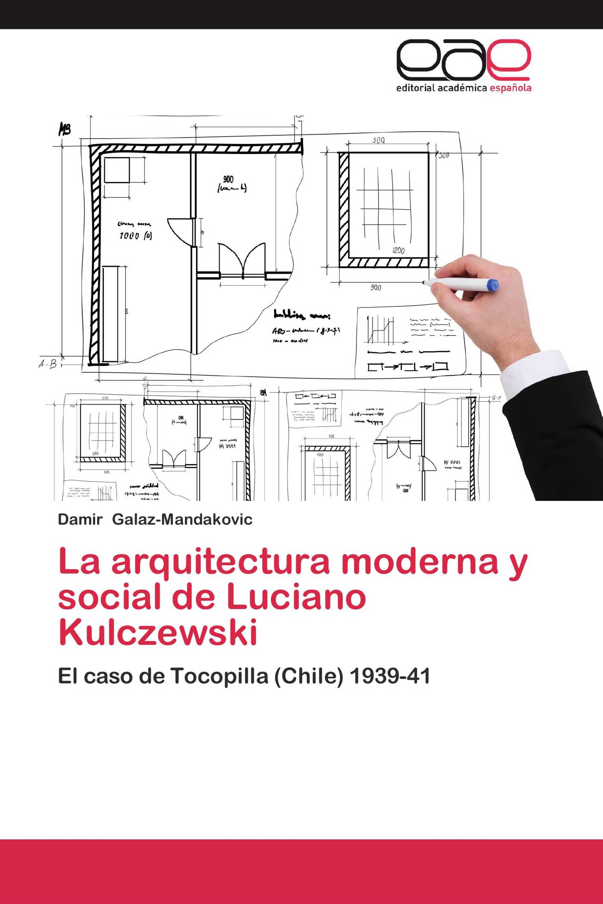 La arquitectura moderna y social de Luciano Kulczewski