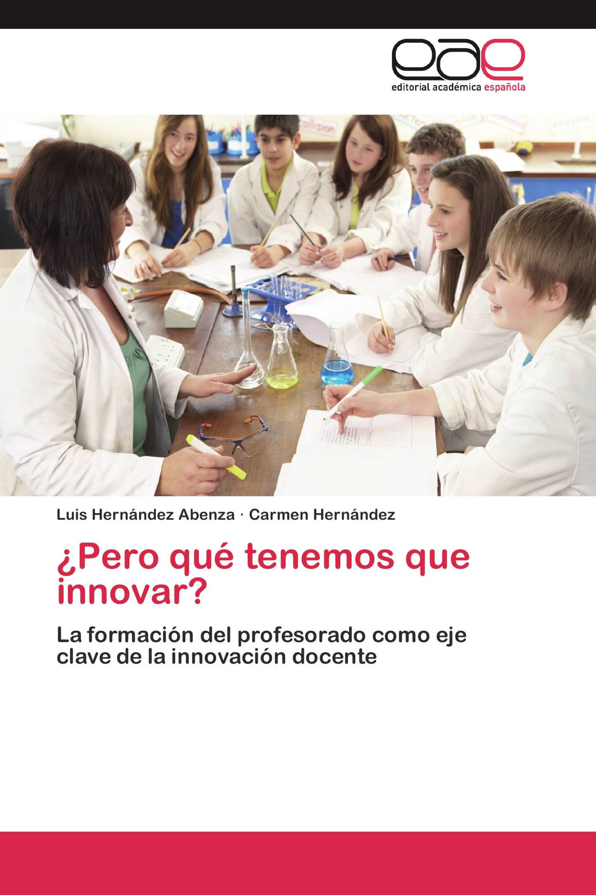 ¿Pero qué tenemos que innovar?