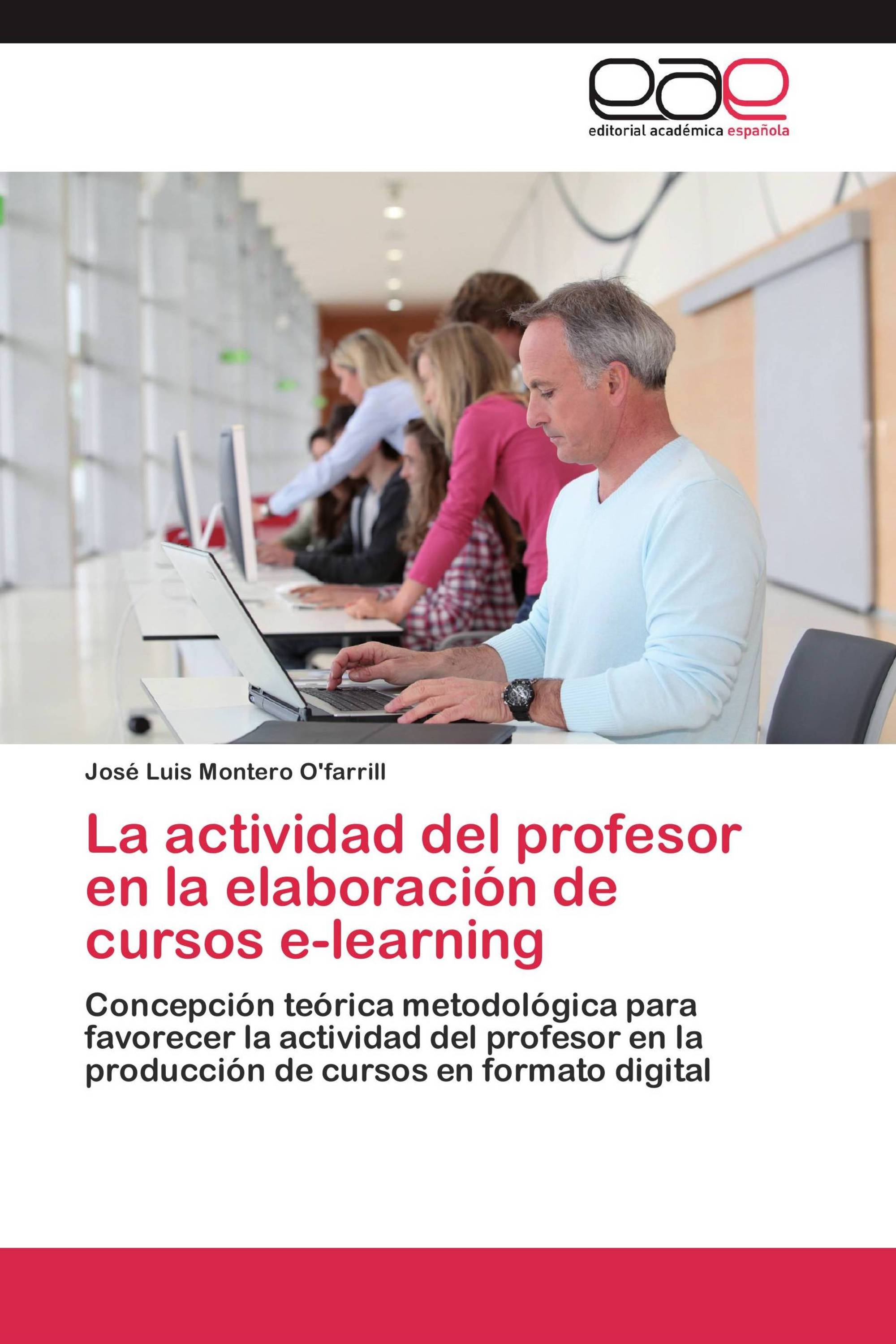 La actividad del profesor en la elaboración de cursos e-learning