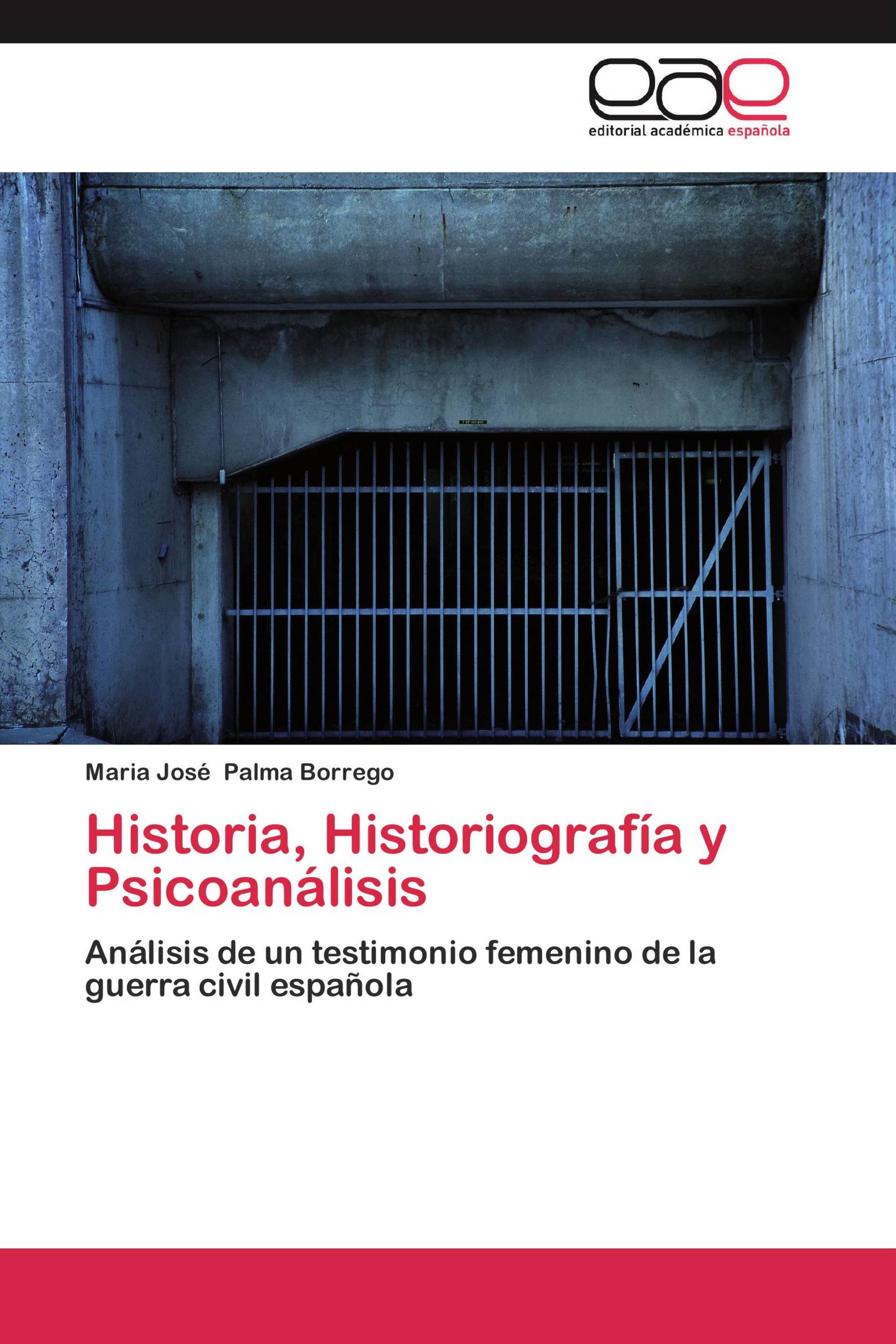 Historia, Historiografía y Psicoanálisis