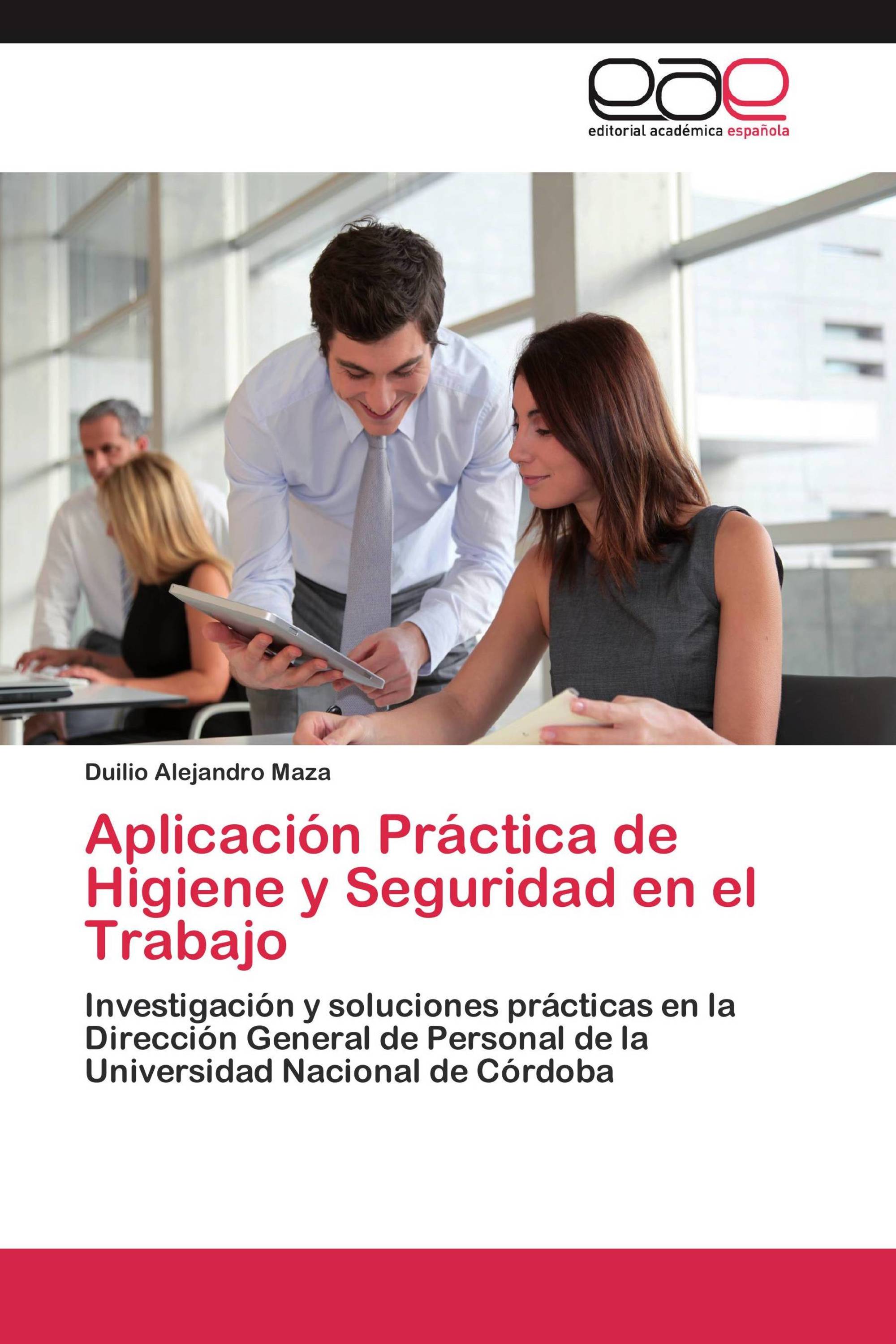 Aplicación Práctica de Higiene y Seguridad en el Trabajo