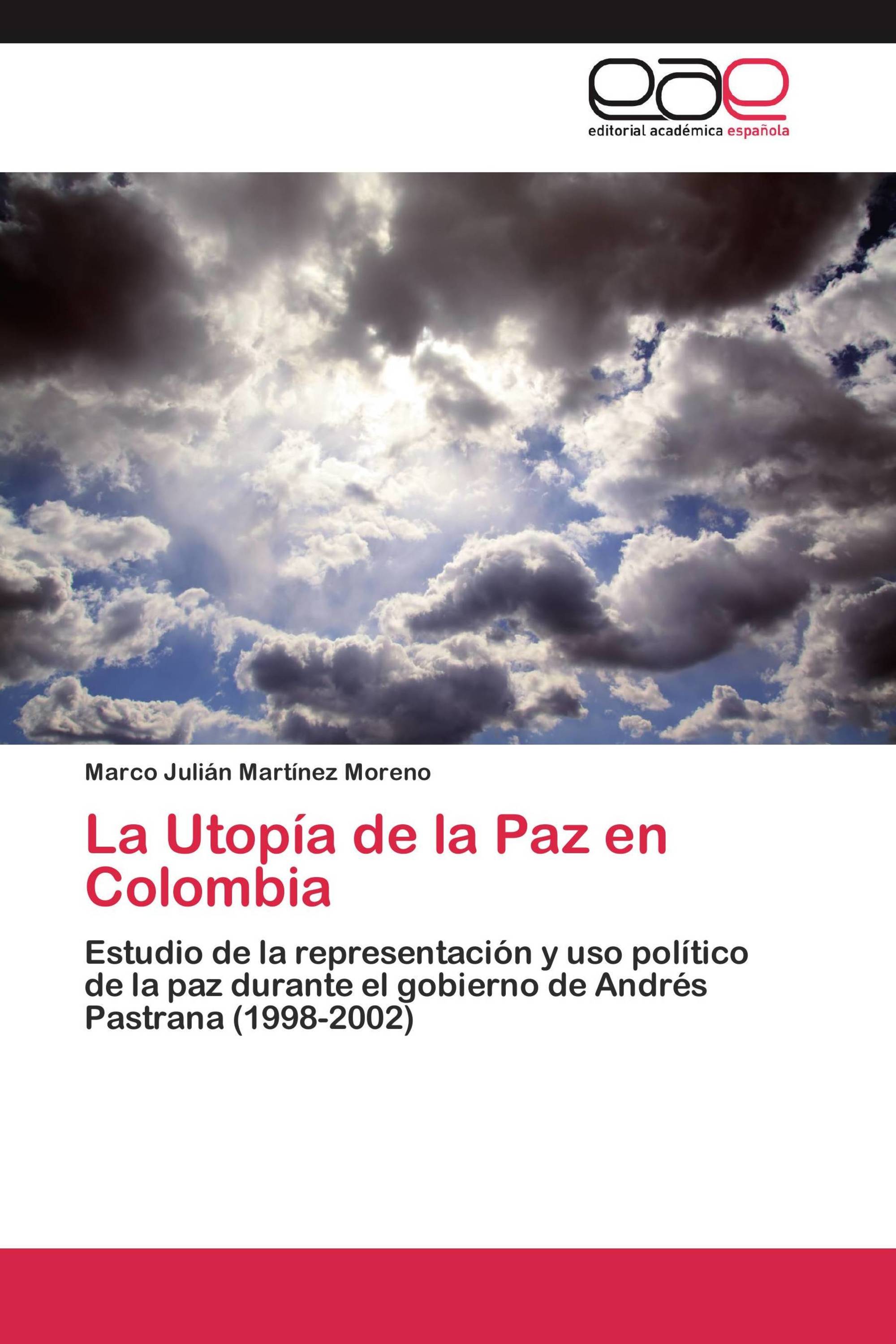 La Utopía de la Paz en Colombia