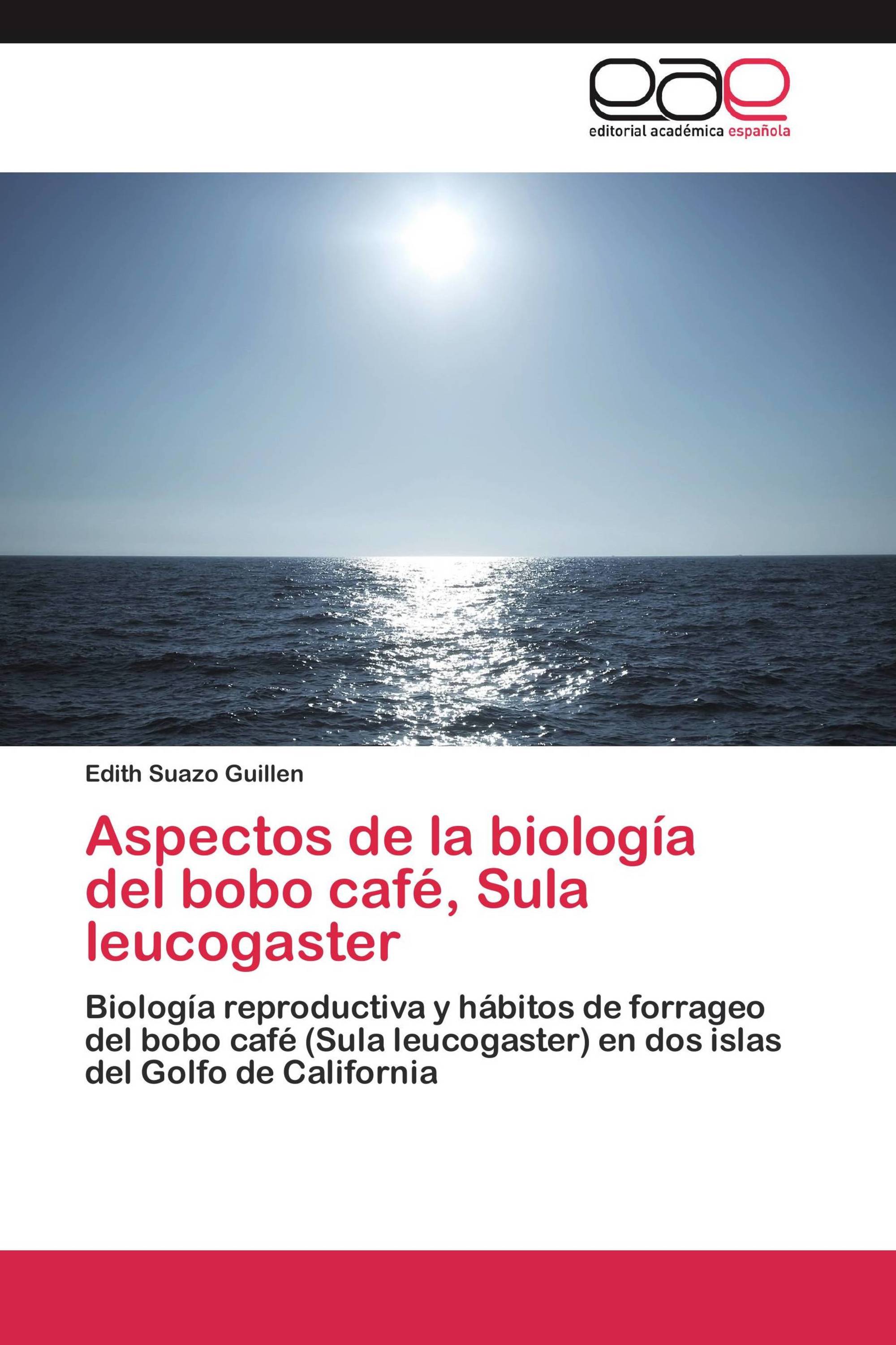 Aspectos de la biología del bobo café, Sula leucogaster