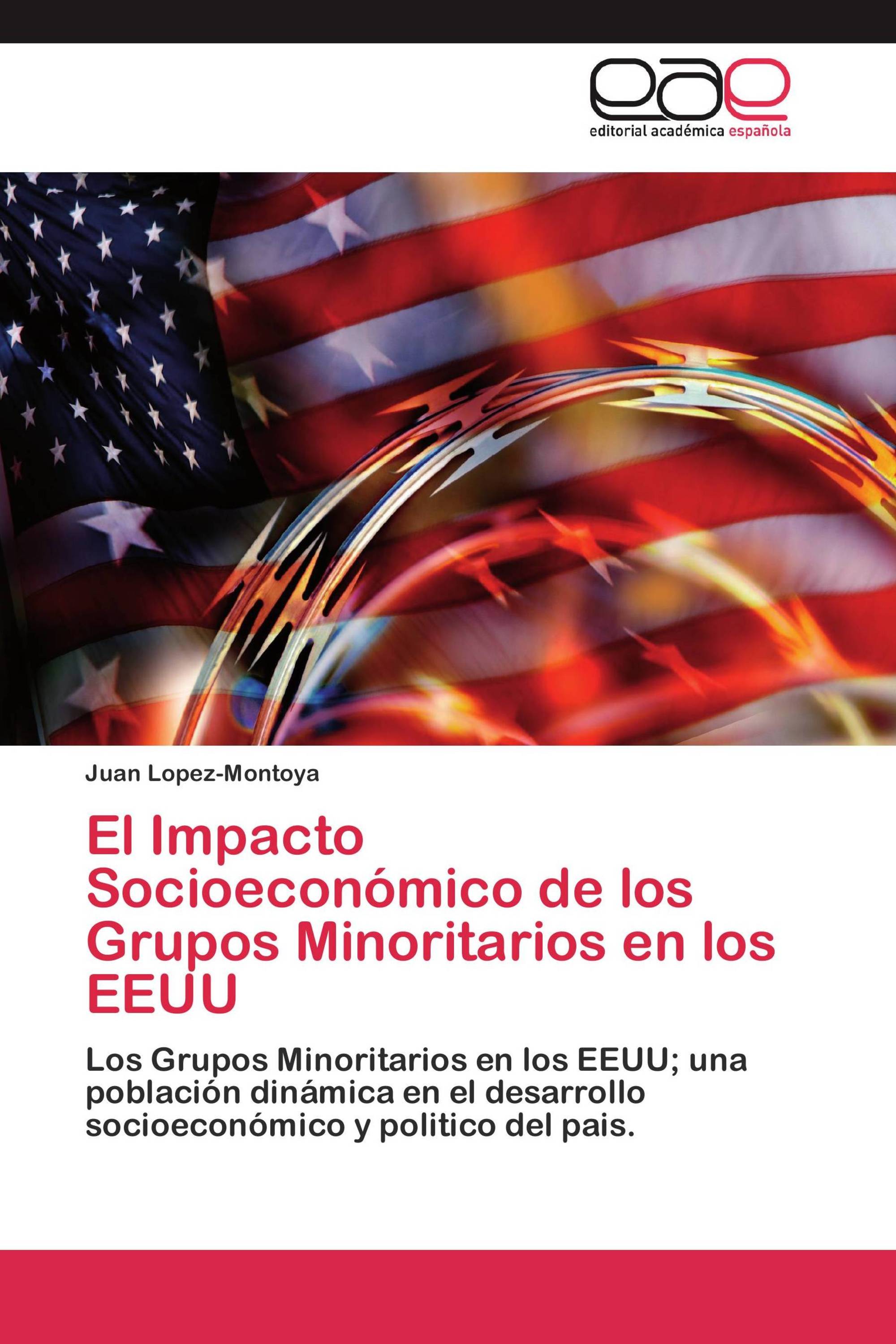 El Impacto Socioeconómico de los Grupos Minoritarios en los EEUU