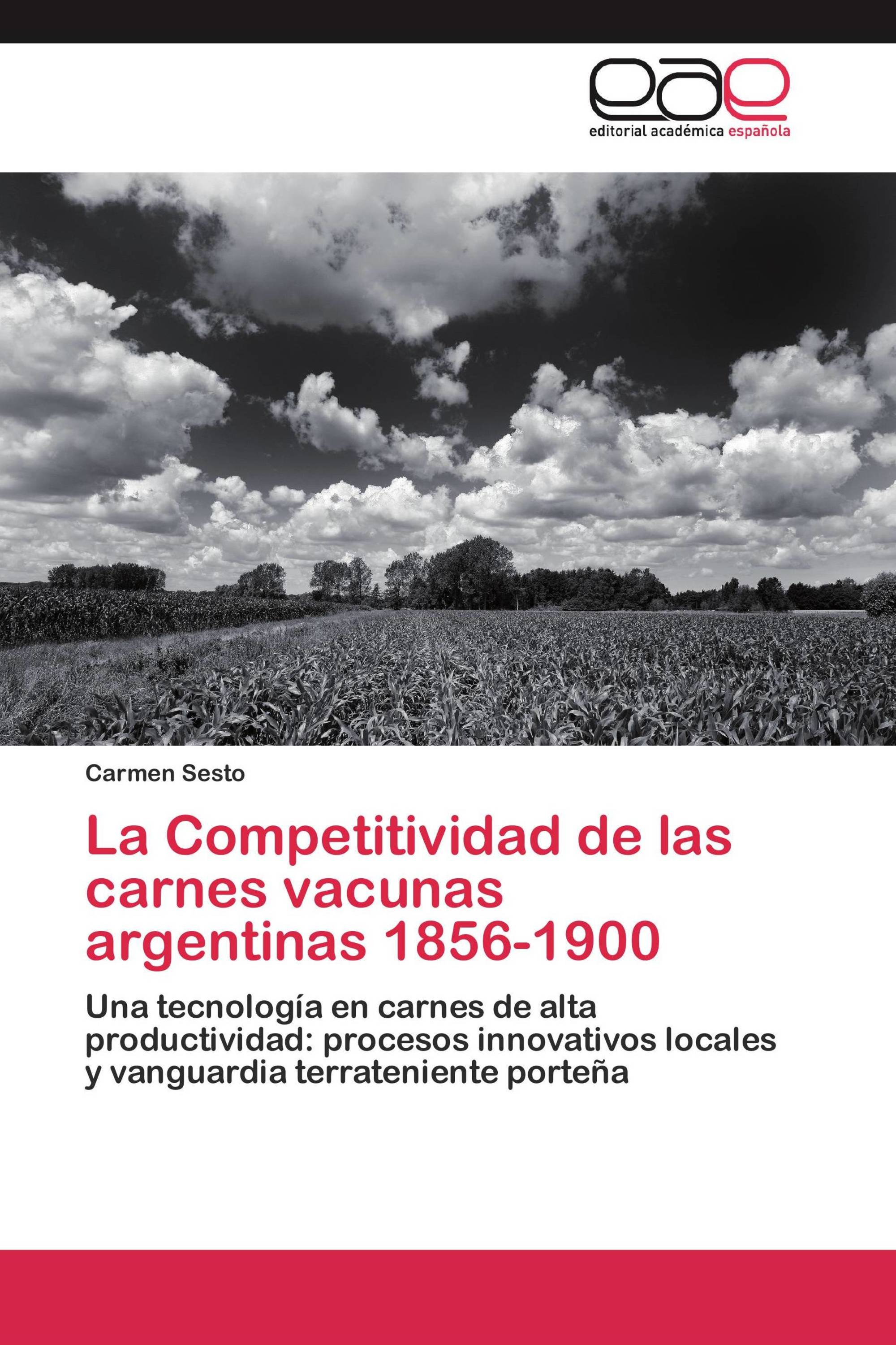 La Competitividad de las carnes vacunas argentinas 1856-1900