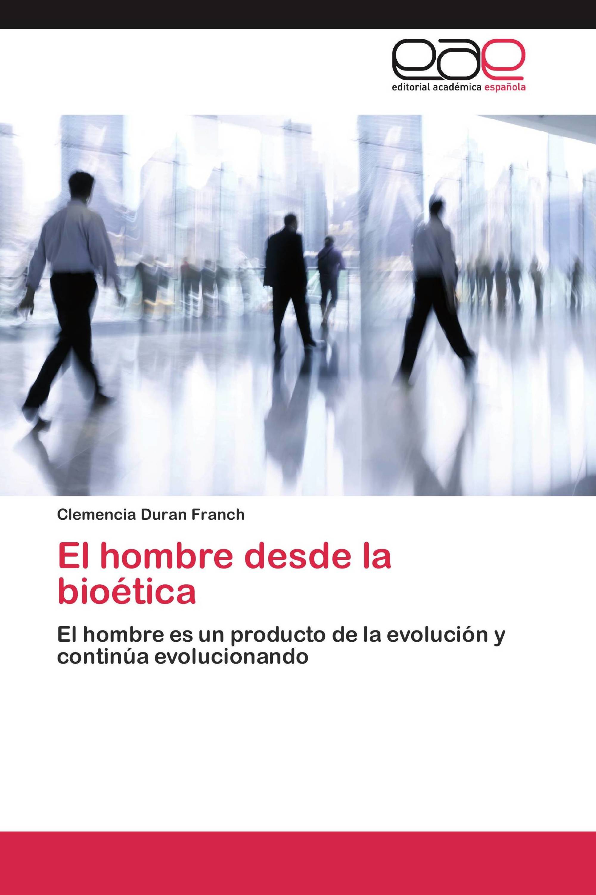 El hombre desde la bioética