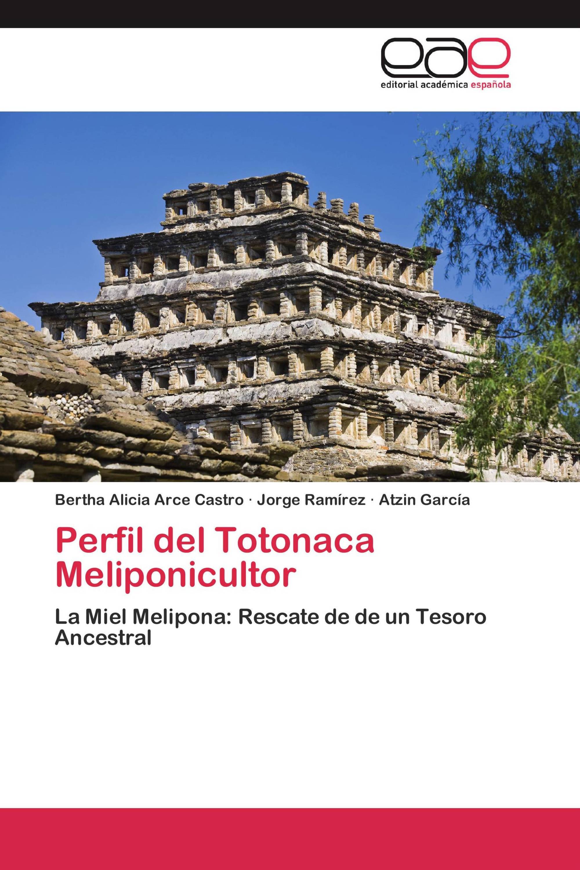 Perfil del Totonaca Meliponicultor