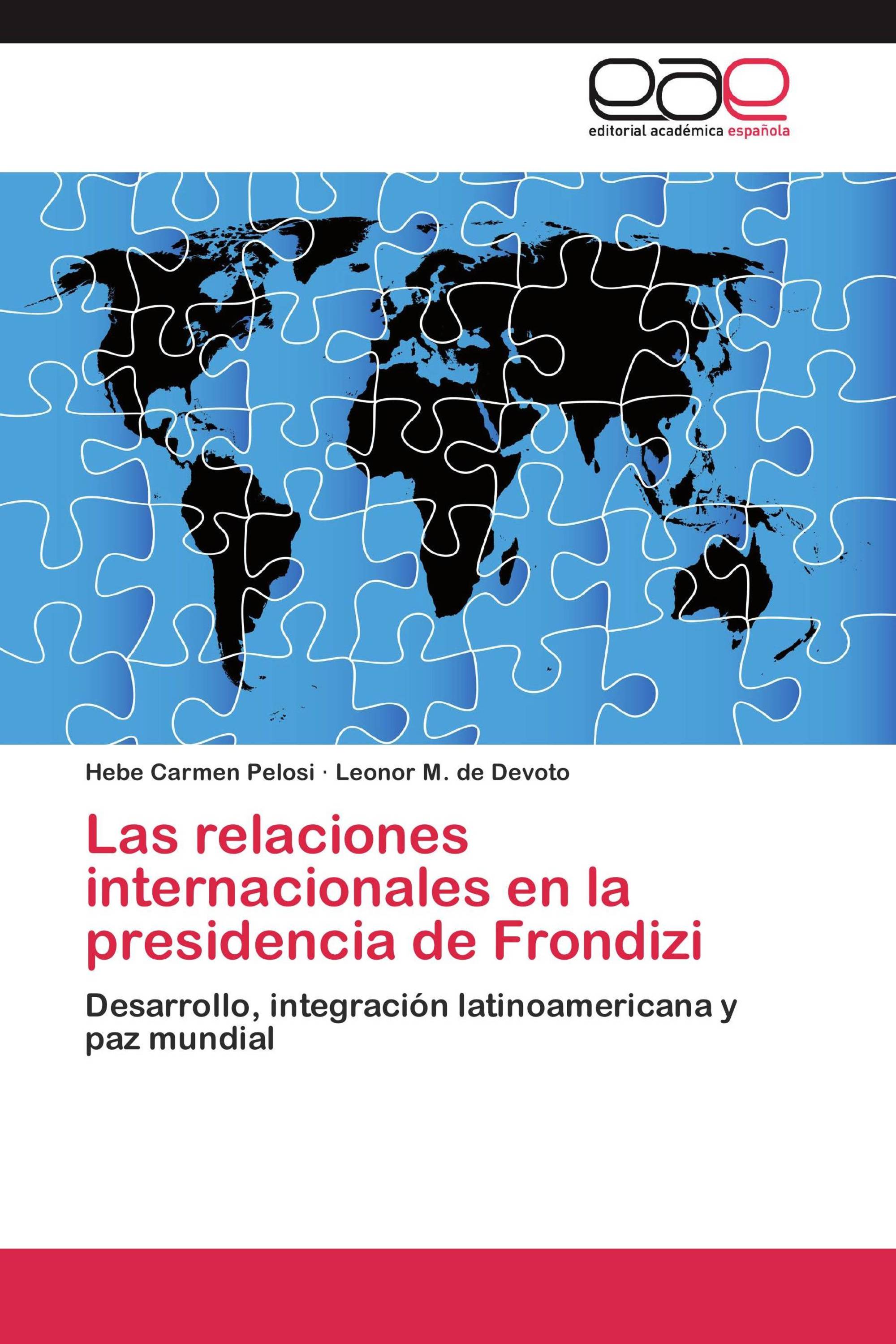 Las relaciones internacionales en la presidencia de Frondizi