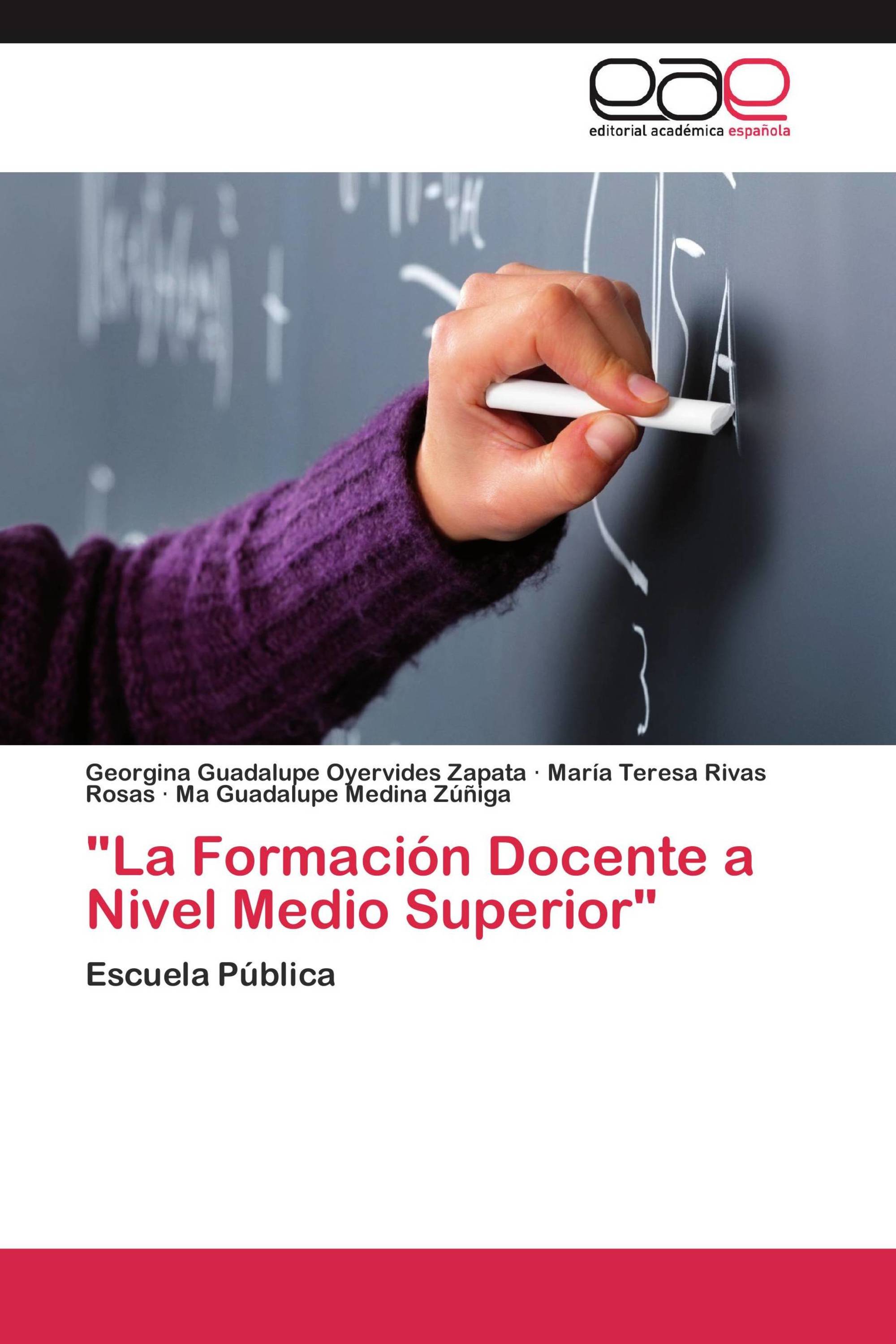 "La Formación Docente a Nivel Medio Superior"