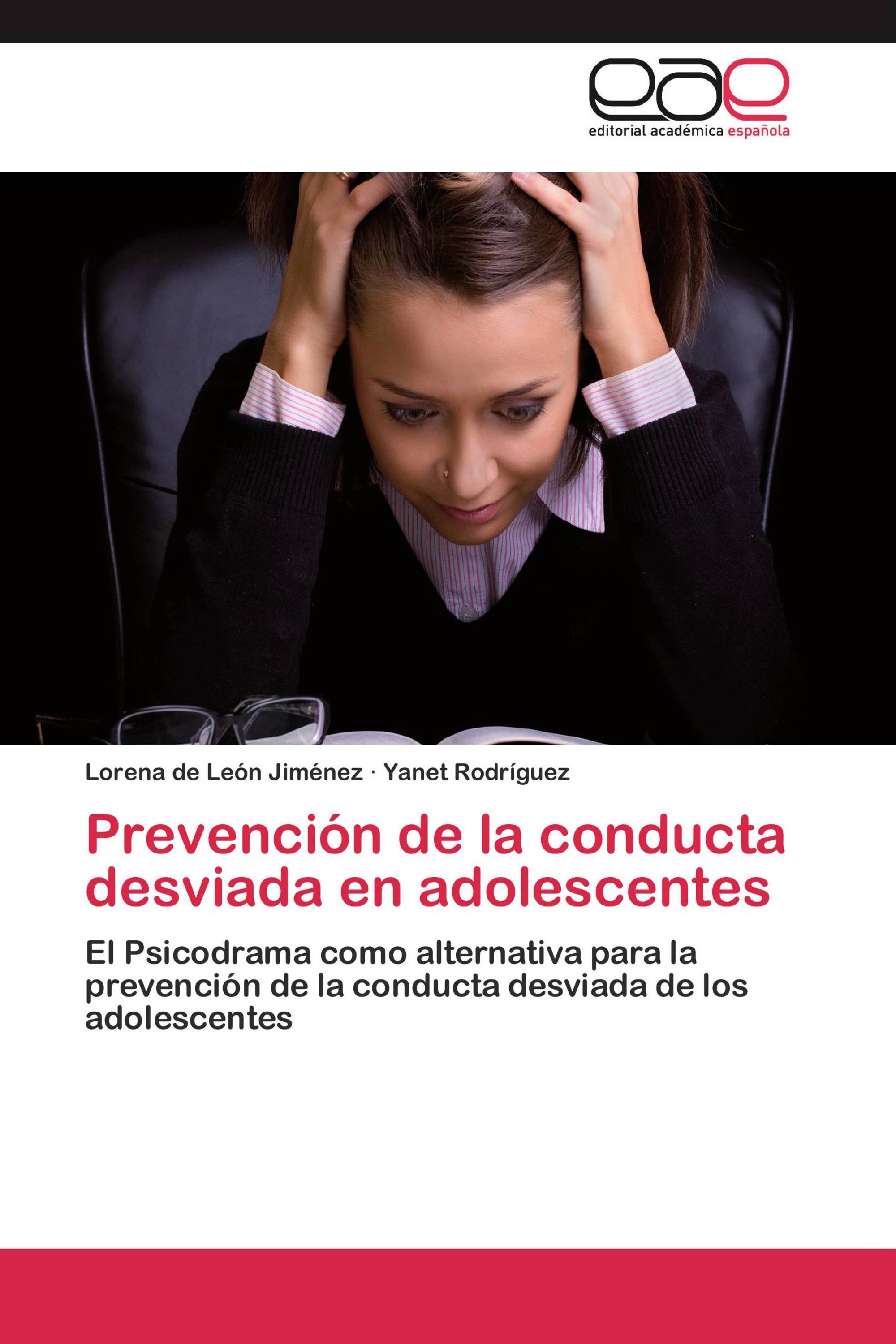 Prevención De La Conducta Desviada En Adolescentes / 978-3-8484-6846-1 ...