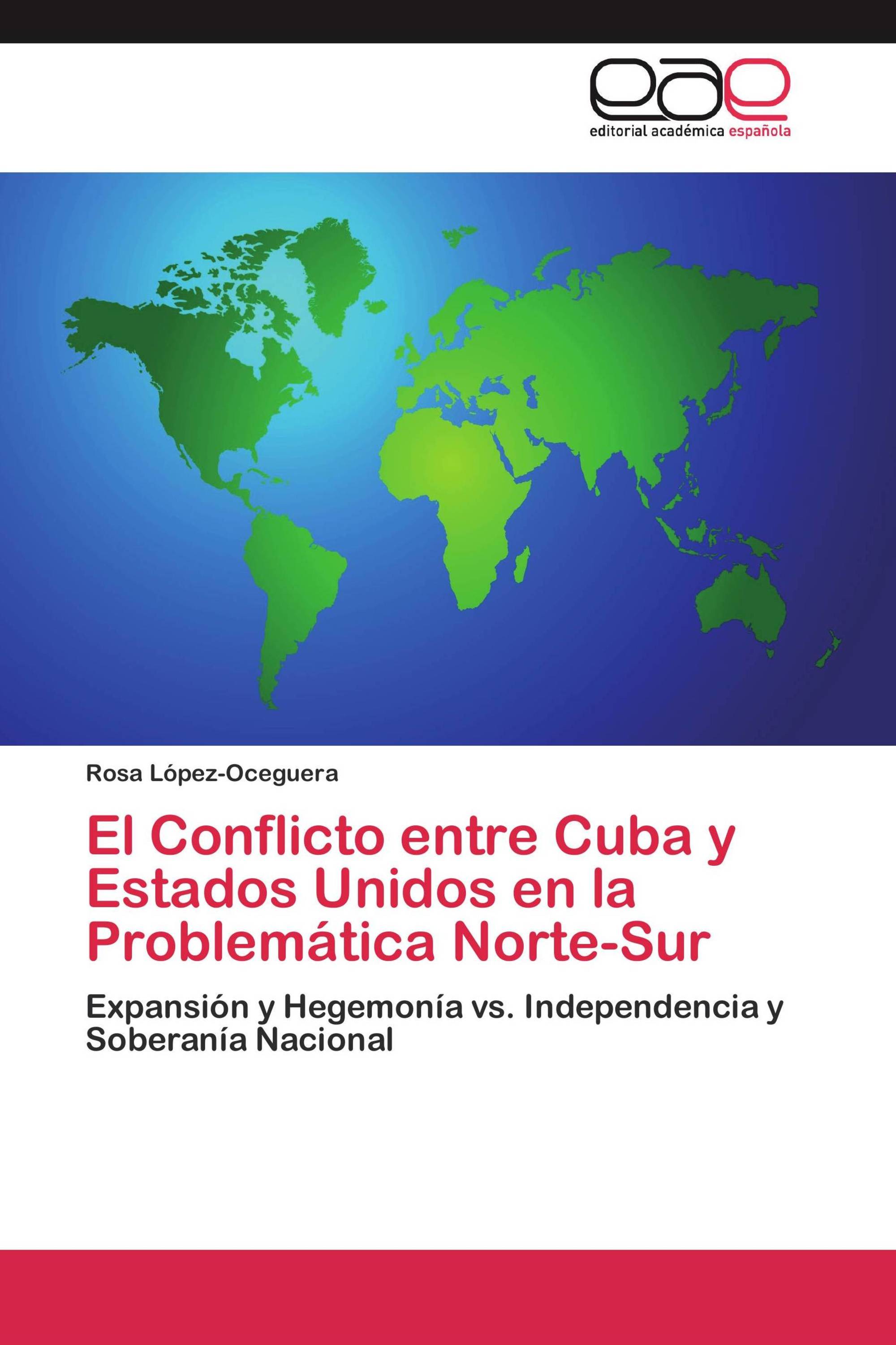 El Conflicto entre Cuba y Estados Unidos en la Problemática Norte-Sur