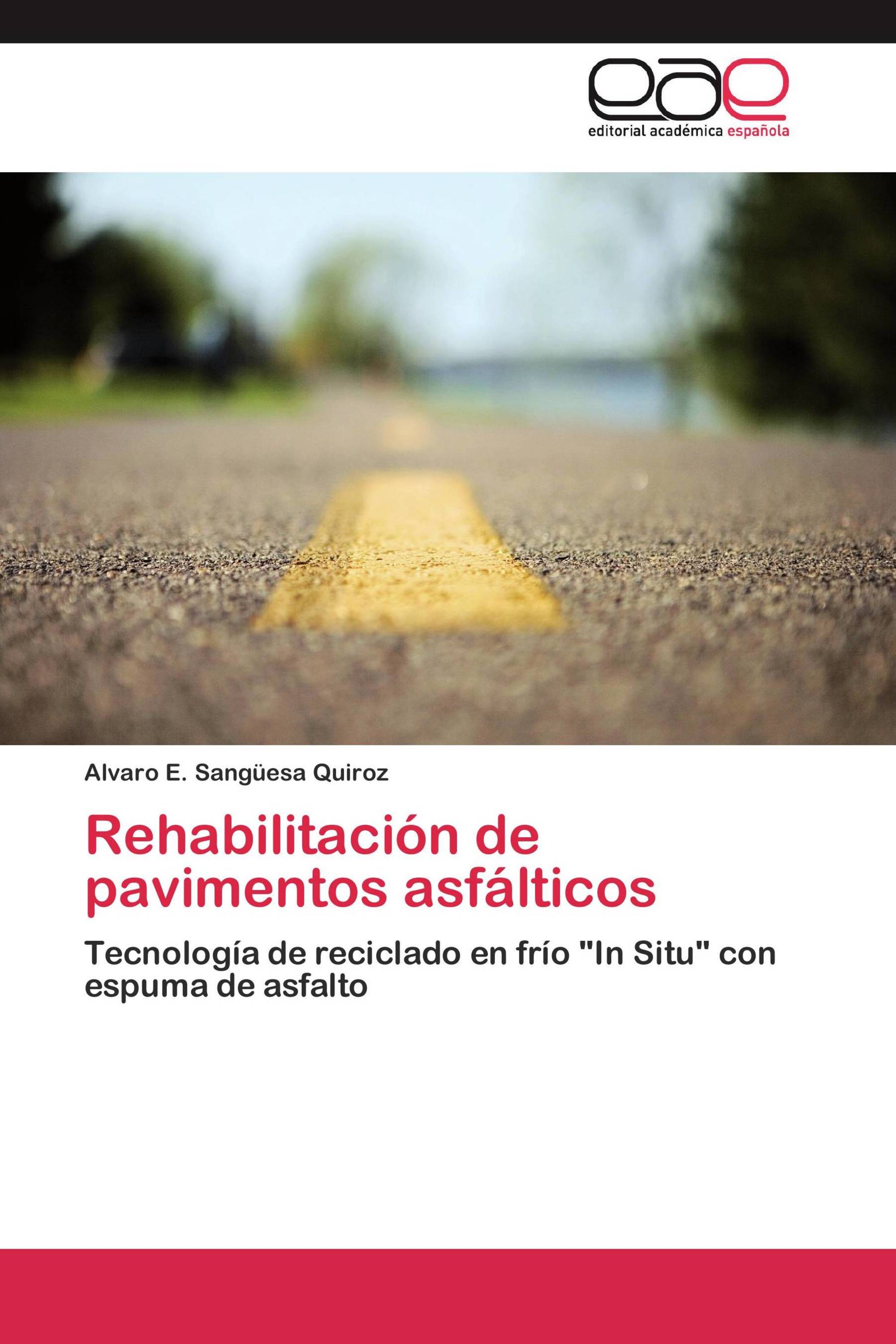 Rehabilitación de pavimentos asfálticos