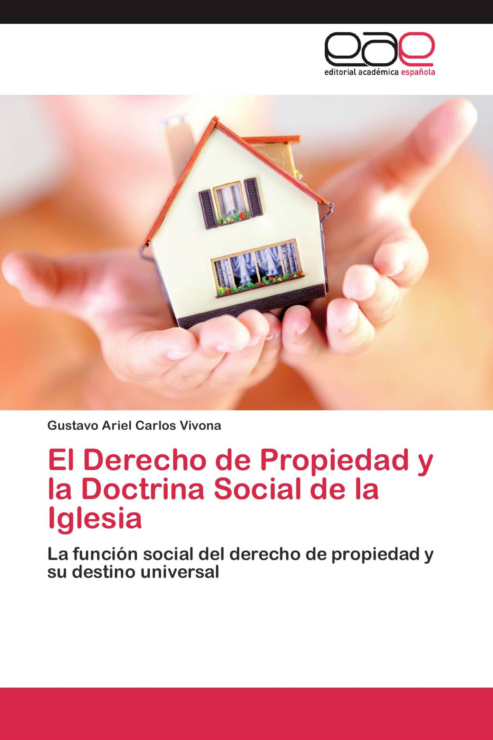 El Derecho de Propiedad y la Doctrina Social de la Iglesia