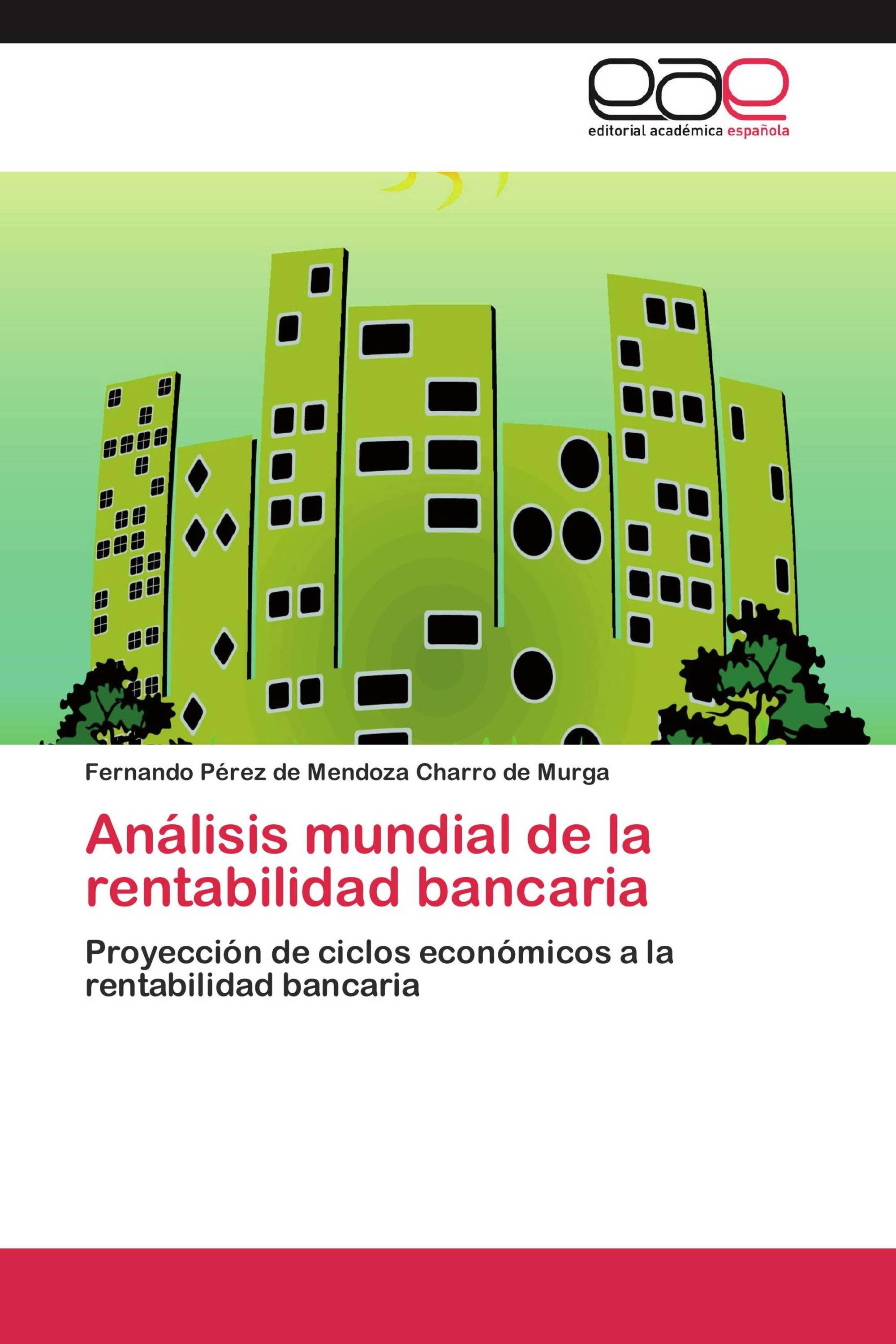 Análisis mundial de la rentabilidad bancaria