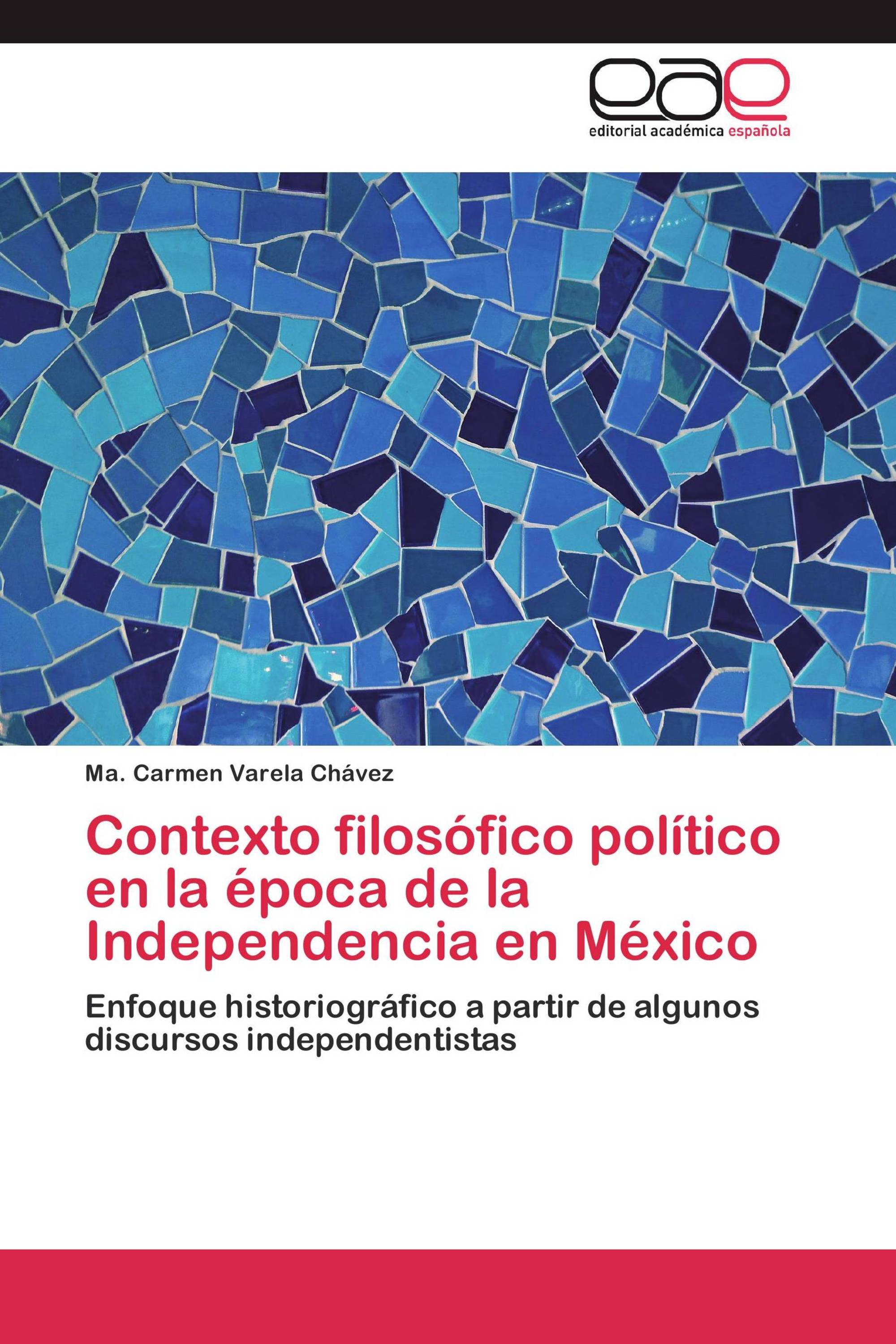 Contexto filosófico político en la época de la Independencia en México