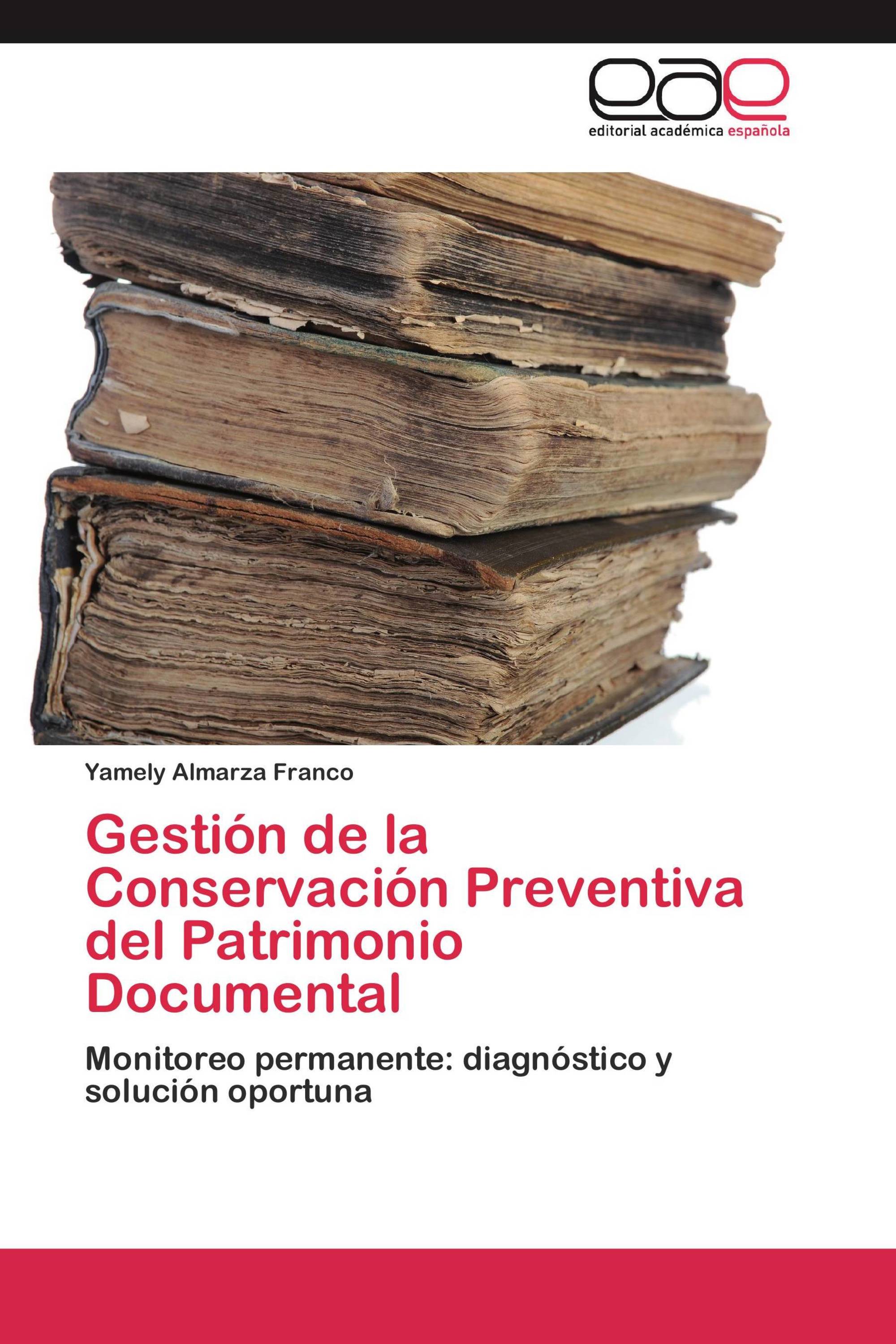 Gestión de la Conservación Preventiva del Patrimonio Documental