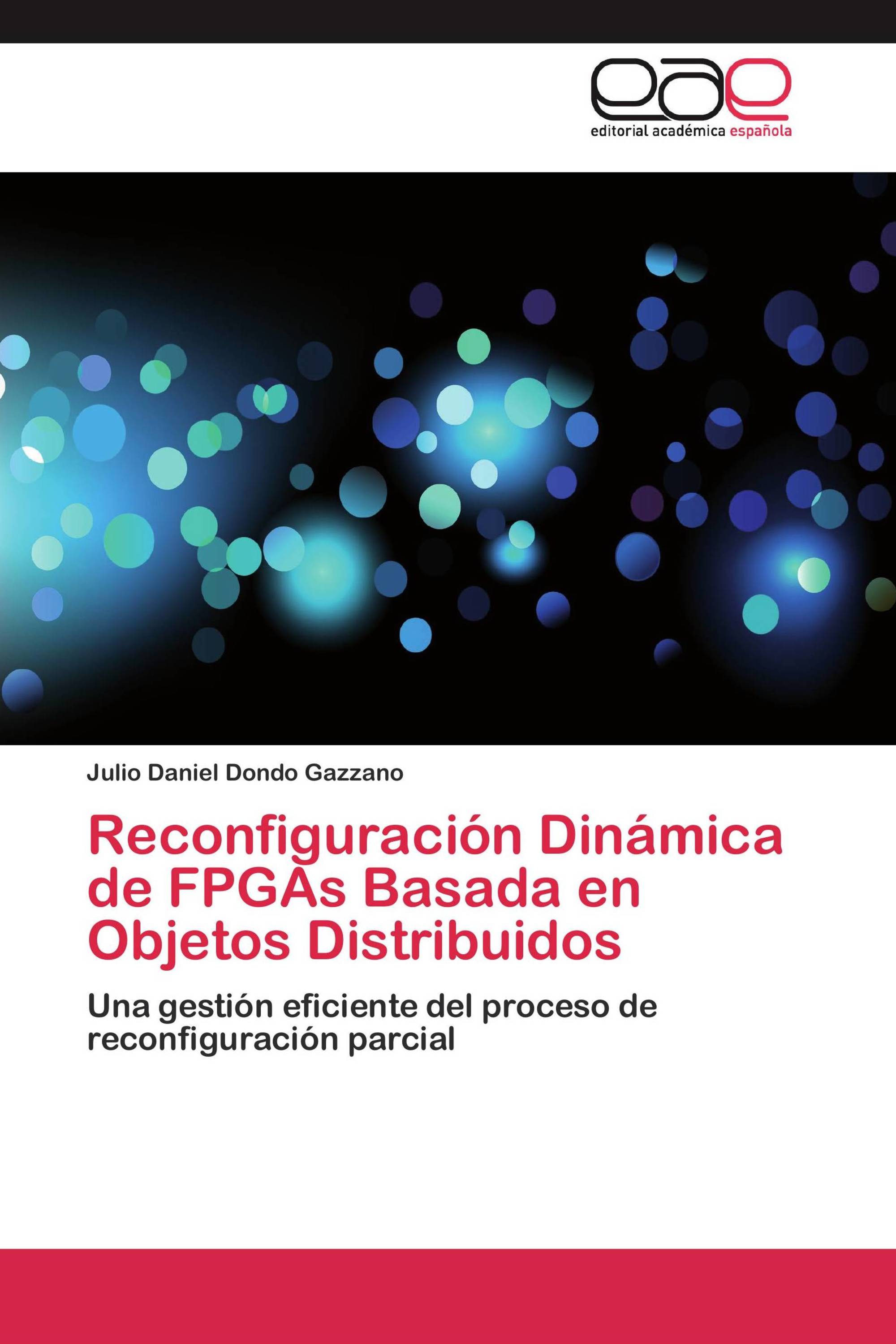 Reconfiguración Dinámica de FPGAs Basada en Objetos Distribuidos