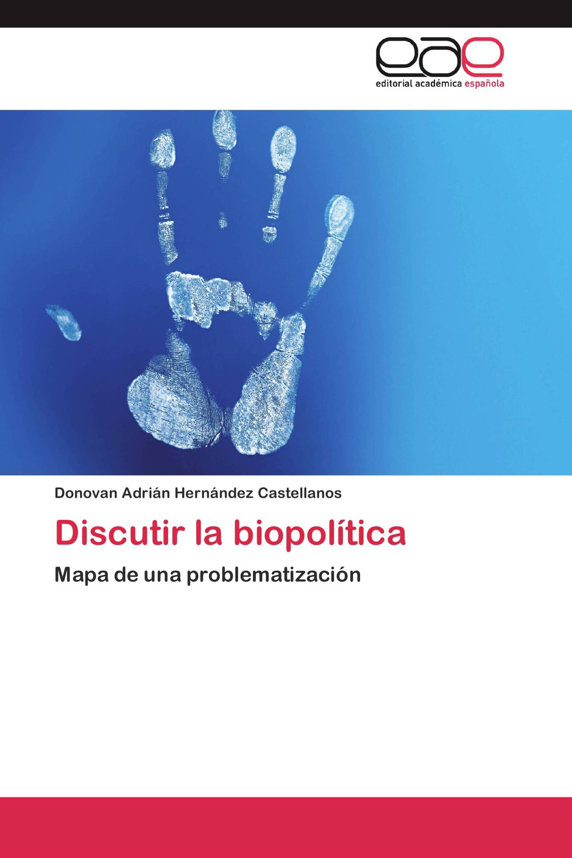 Discutir la biopolítica