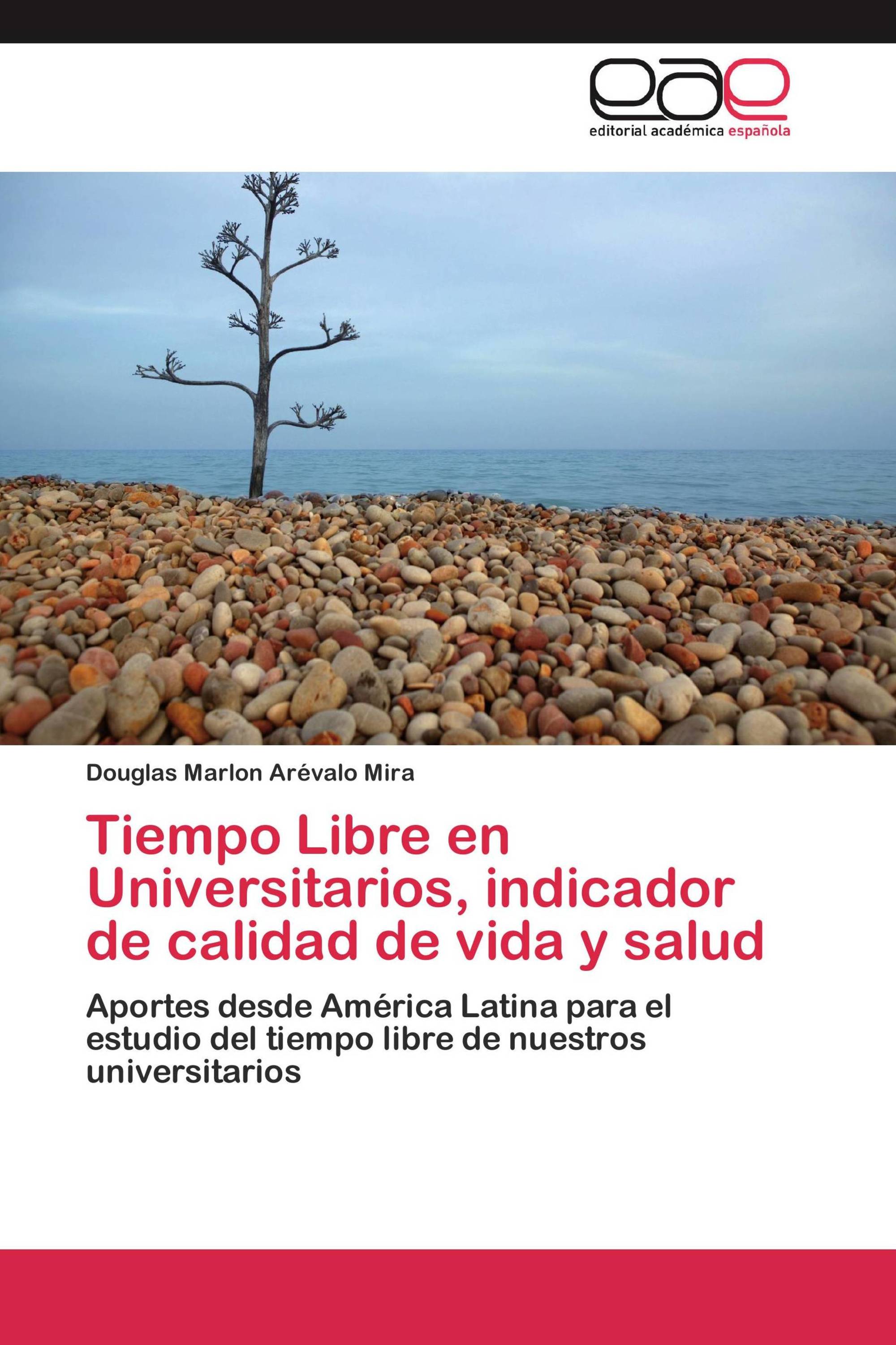 Tiempo Libre en Universitarios, indicador de calidad de vida y salud