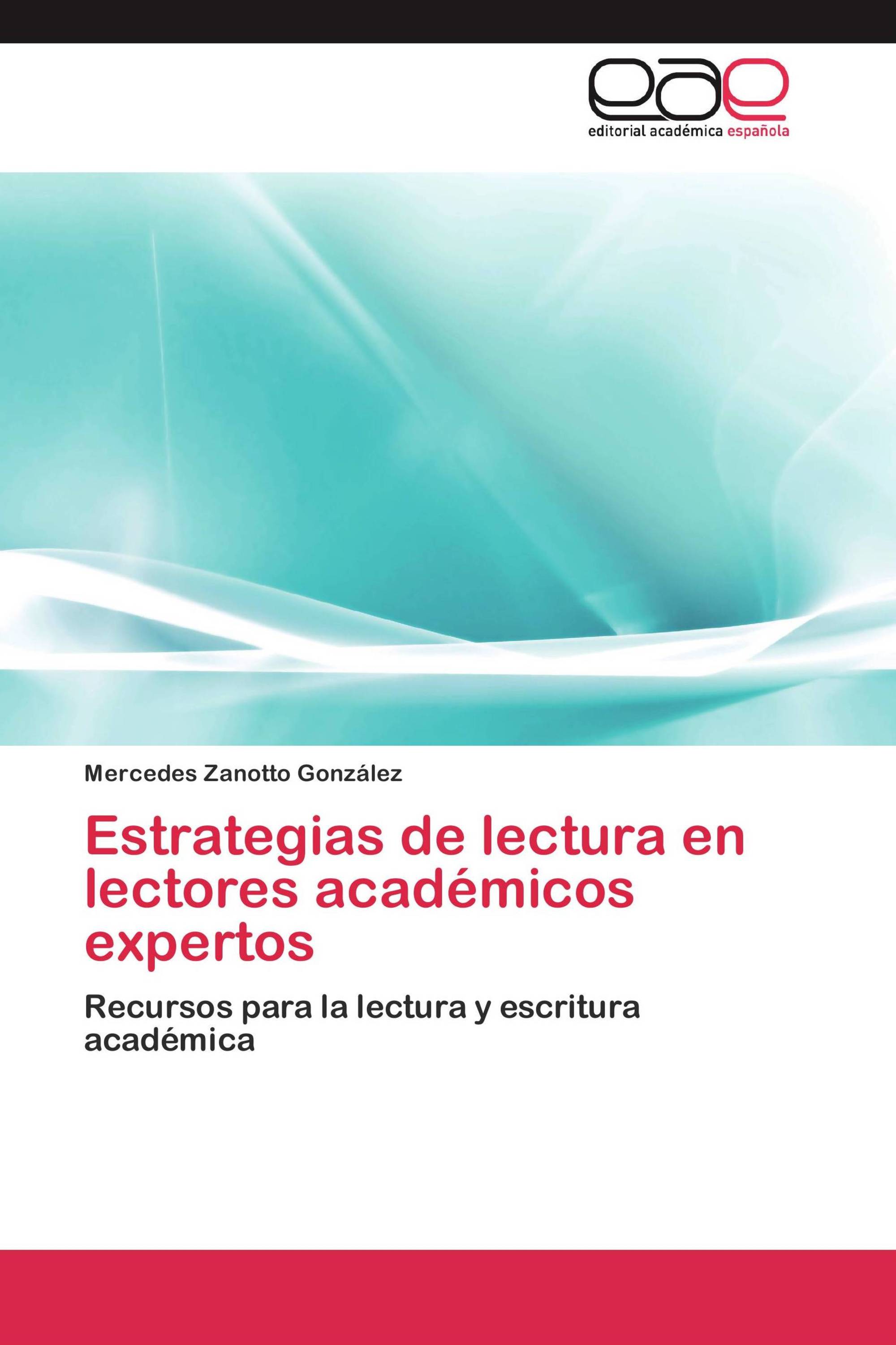 Estrategias de lectura en lectores académicos expertos