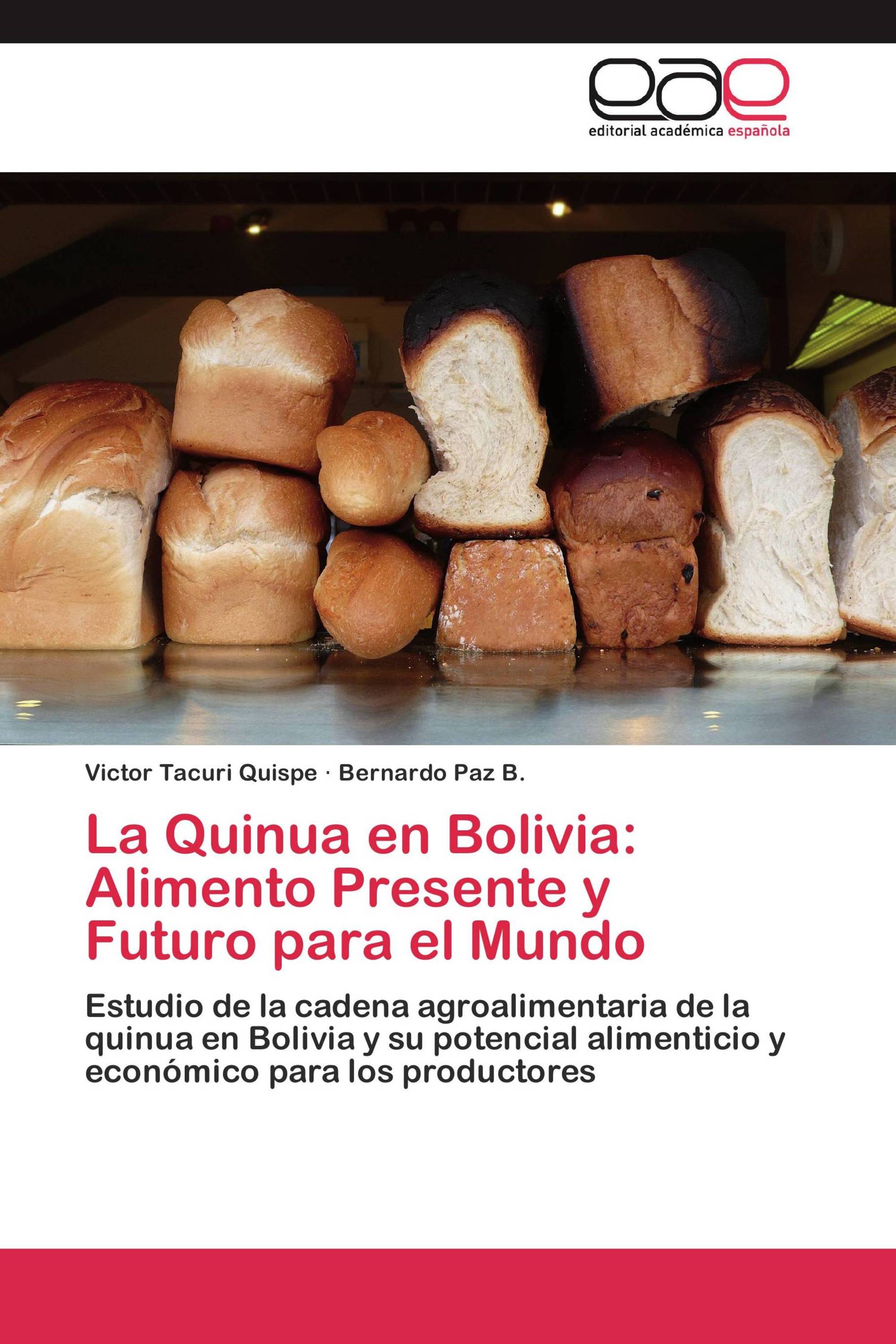 La Quinua en Bolivia: Alimento Presente y Futuro para el Mundo