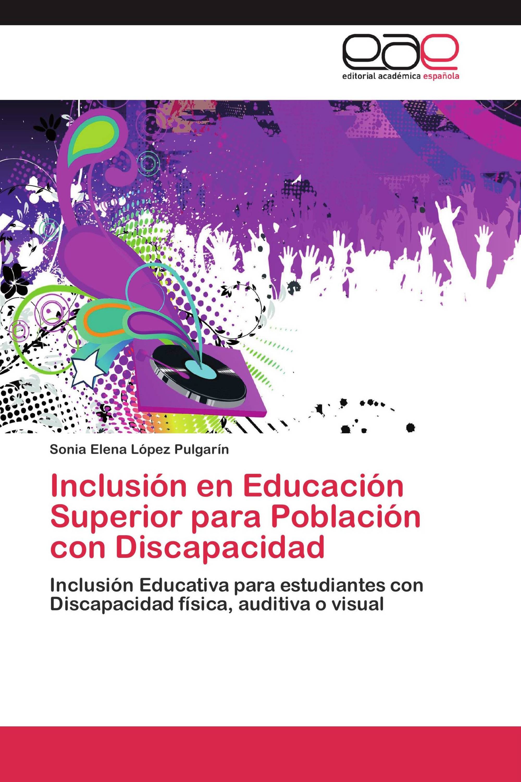 Inclusión en Educación Superior para Población con Discapacidad