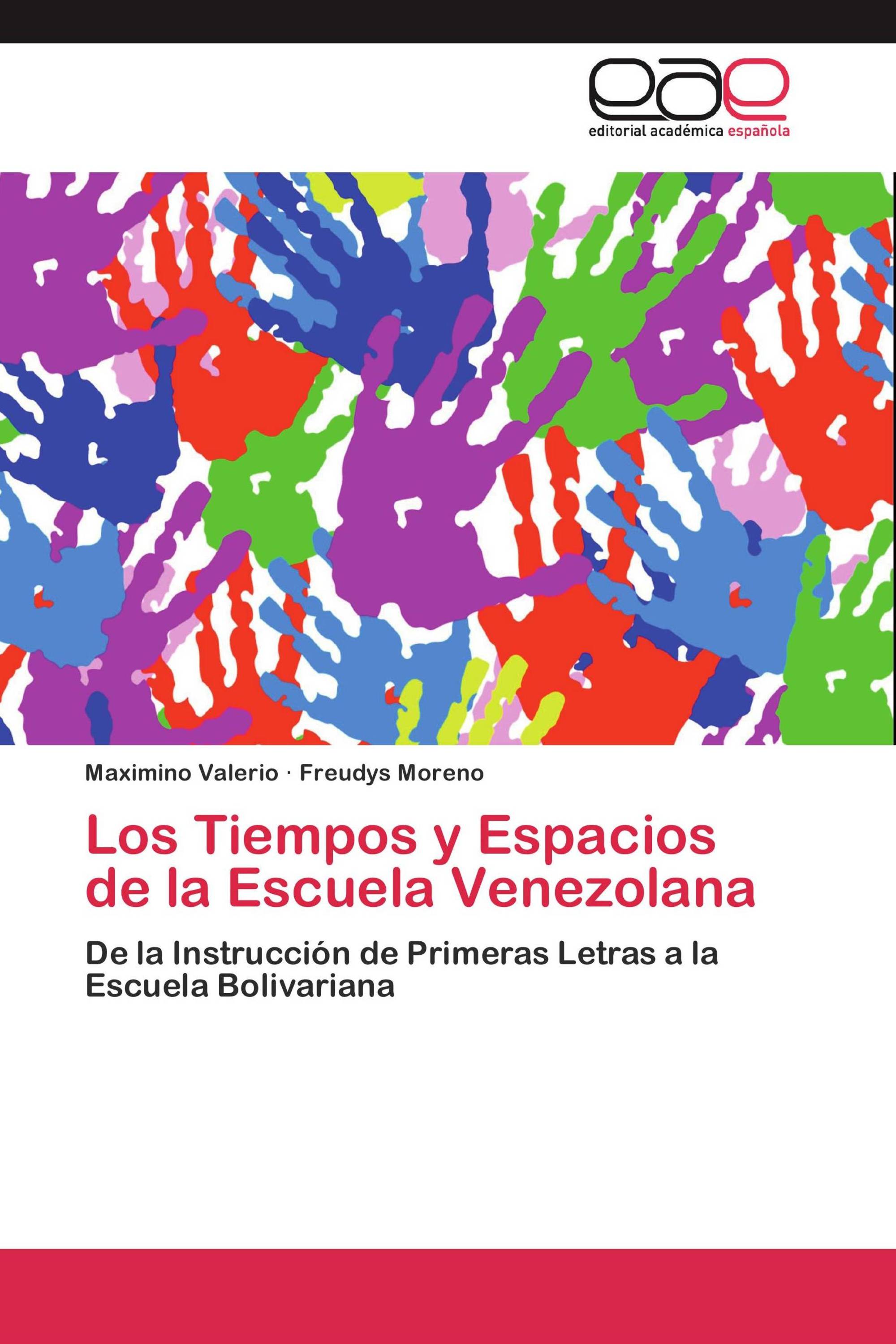 Los Tiempos y Espacios de la Escuela Venezolana