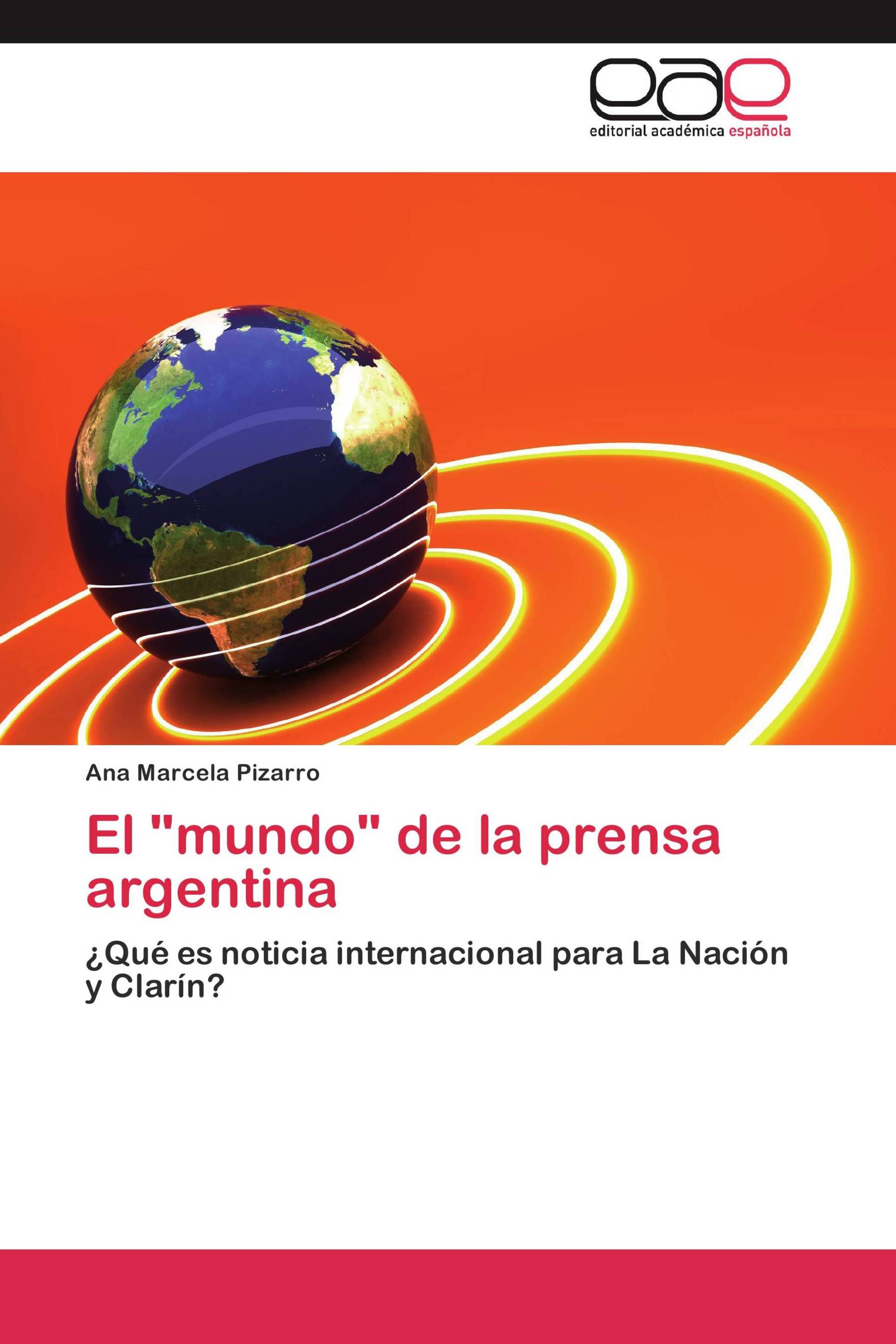 El "mundo" de la prensa argentina