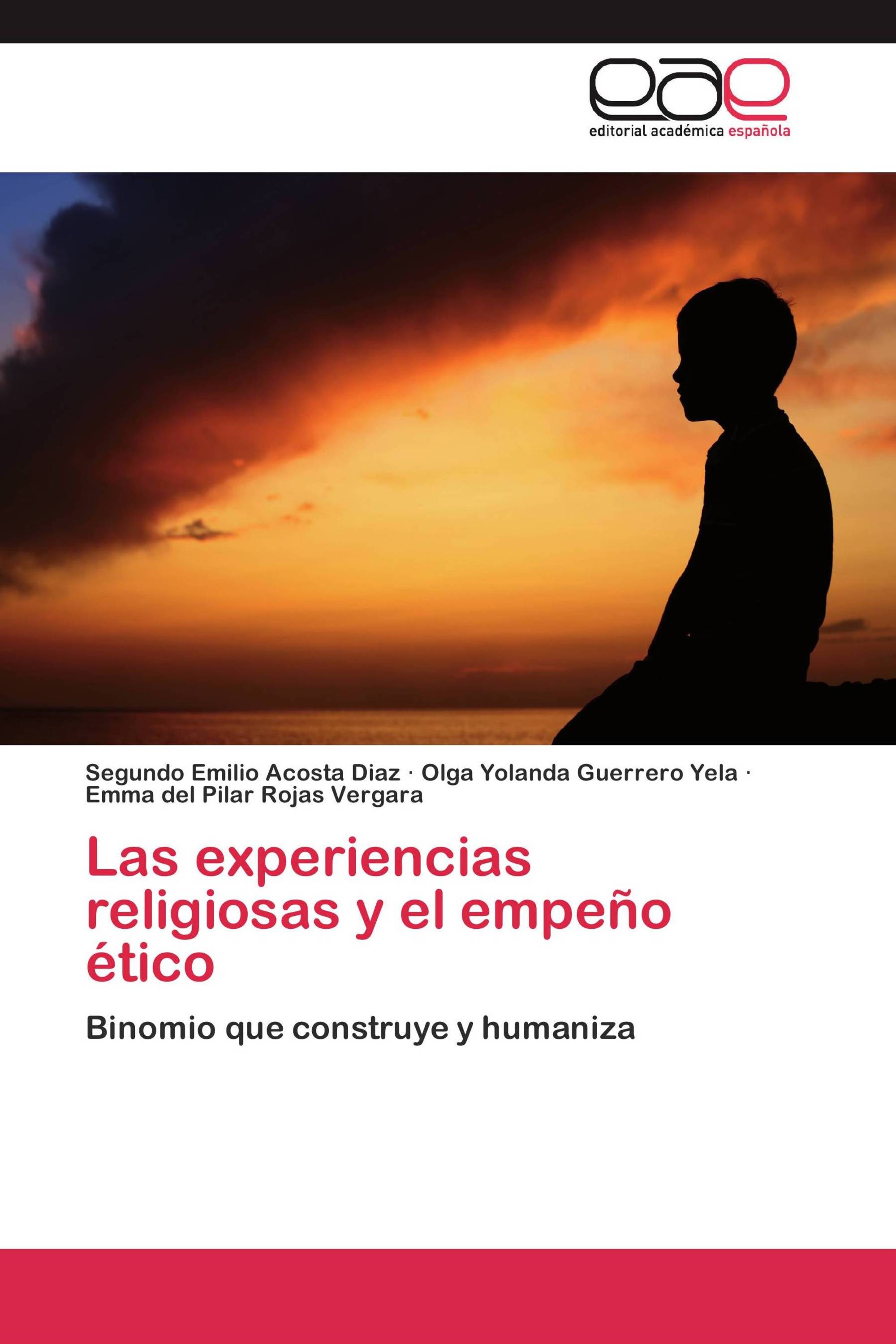 Las experiencias religiosas y el empeño ético